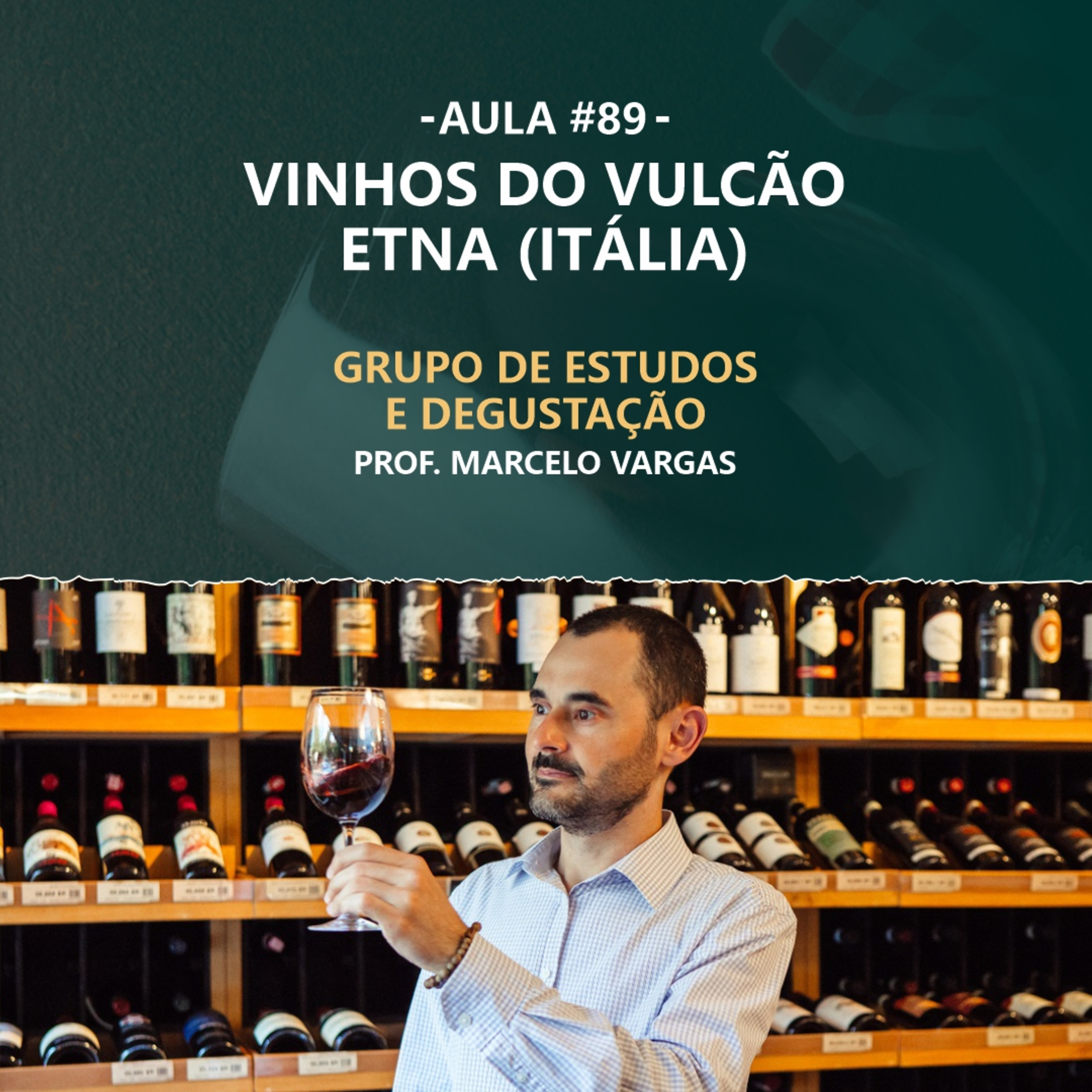 PODCAST aula 89 - Vinhos do vulcão Etna (Itália) - Prof. Marcelo Vargas episode artwork