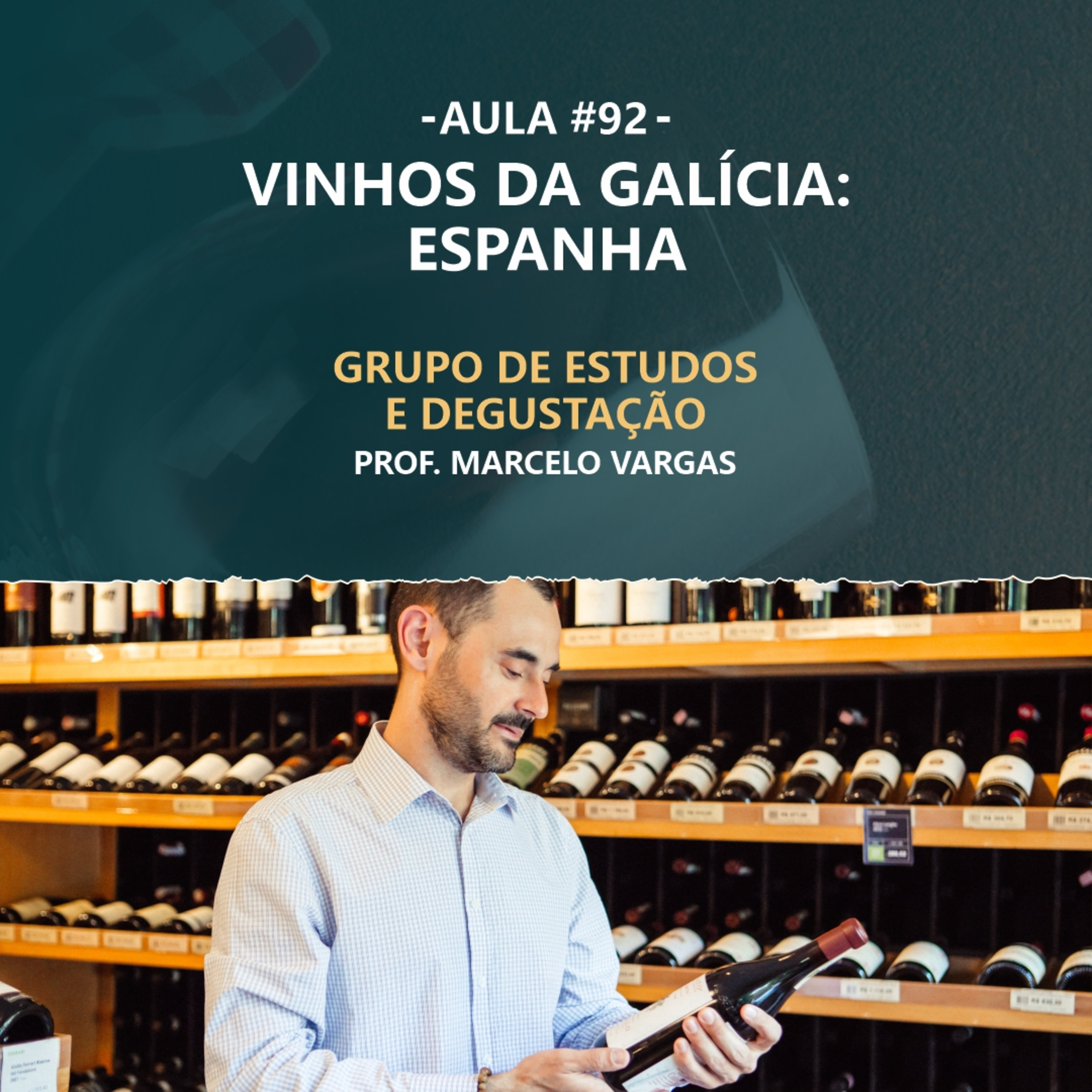 PODCAST aula 92 - Vinhos da Galícia: Espanha - Prof. Marcelo Vargas episode artwork