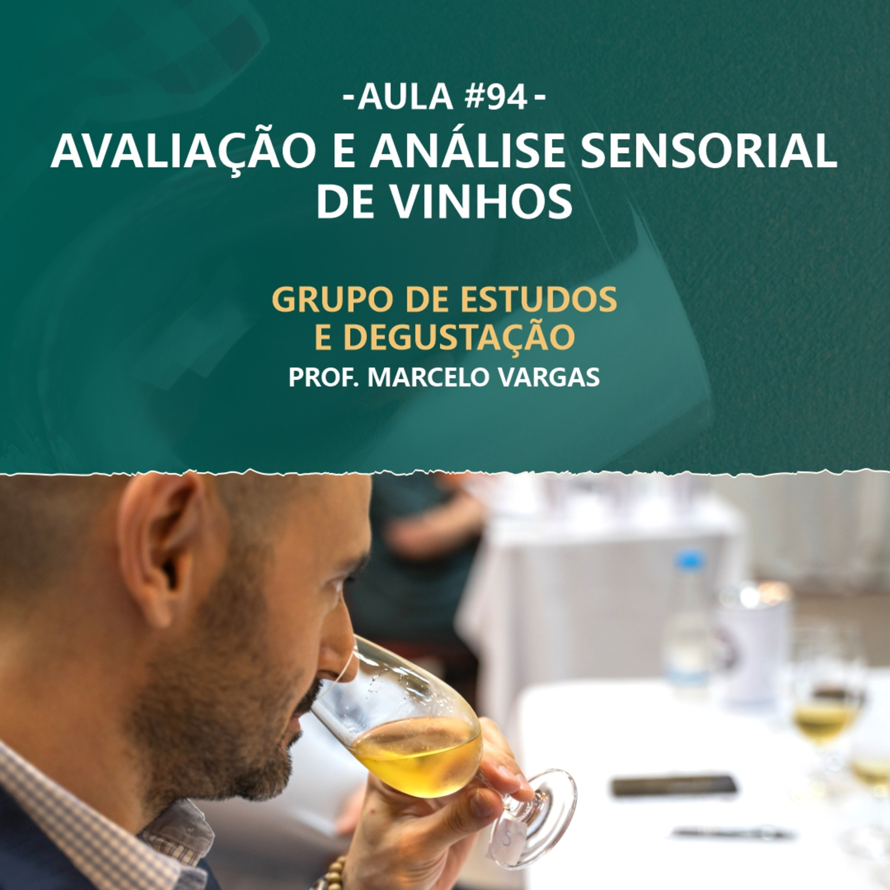 PODCAST aula 94 - Avaliação e análise sensorial de vinhos - Prof. Marcelo Vargas episode artwork