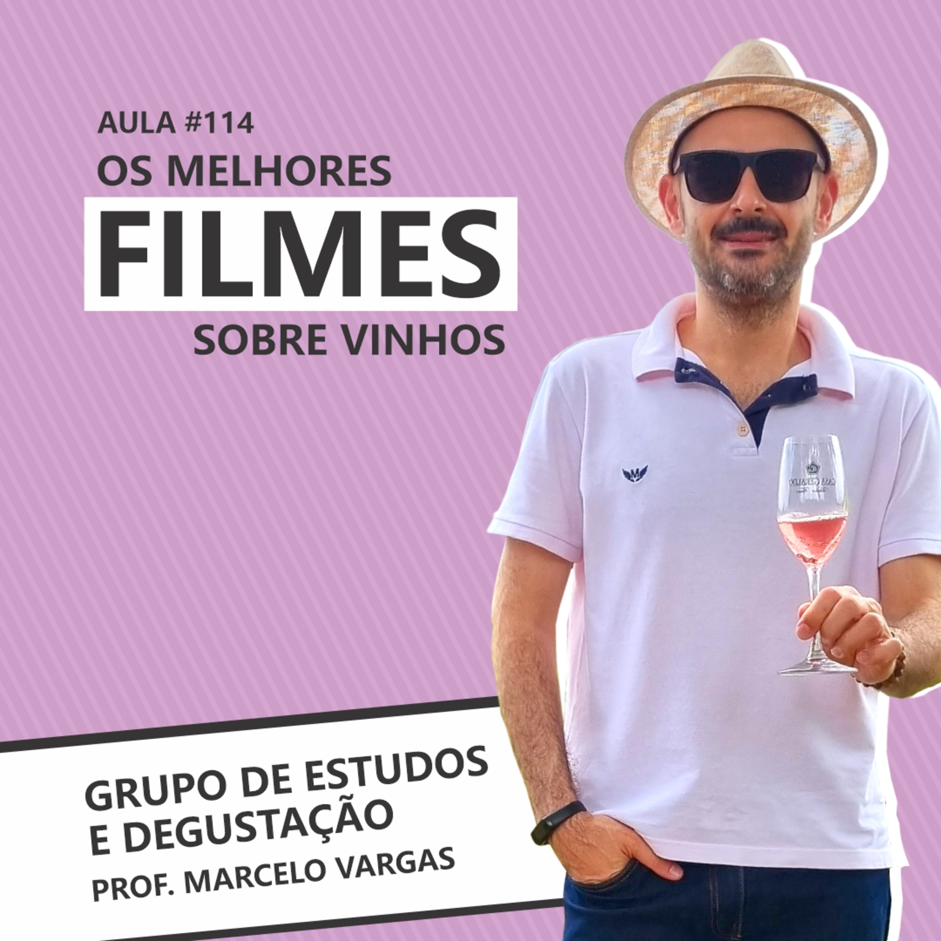 Podcast aula 114 - Os melhores filmes sobre vinhos - Prof. Marcelo Vargas episode artwork