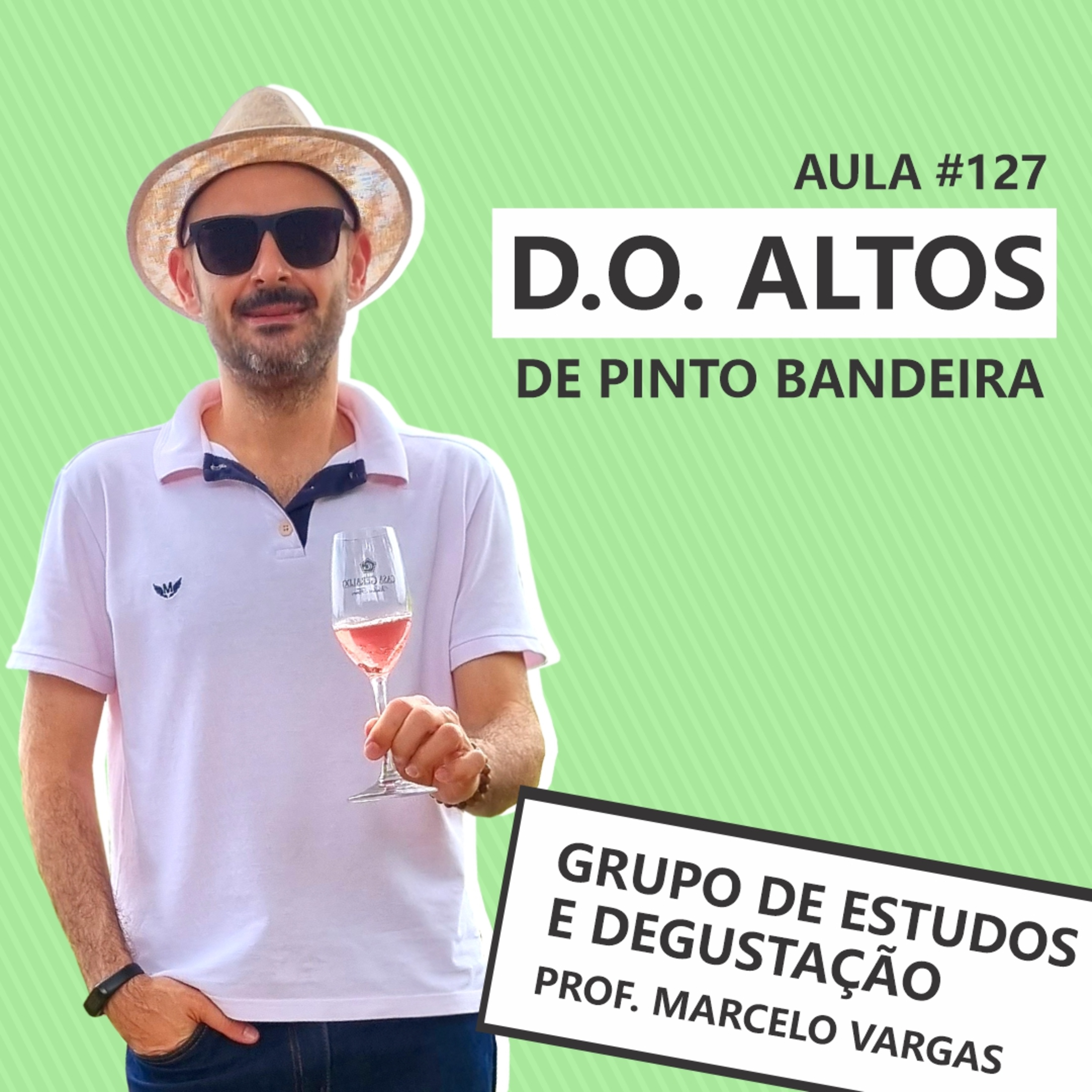 Podcast aula 127 - D.O. Altos de Pinto Bandeira - Prof. Marcelo Vargas episode artwork