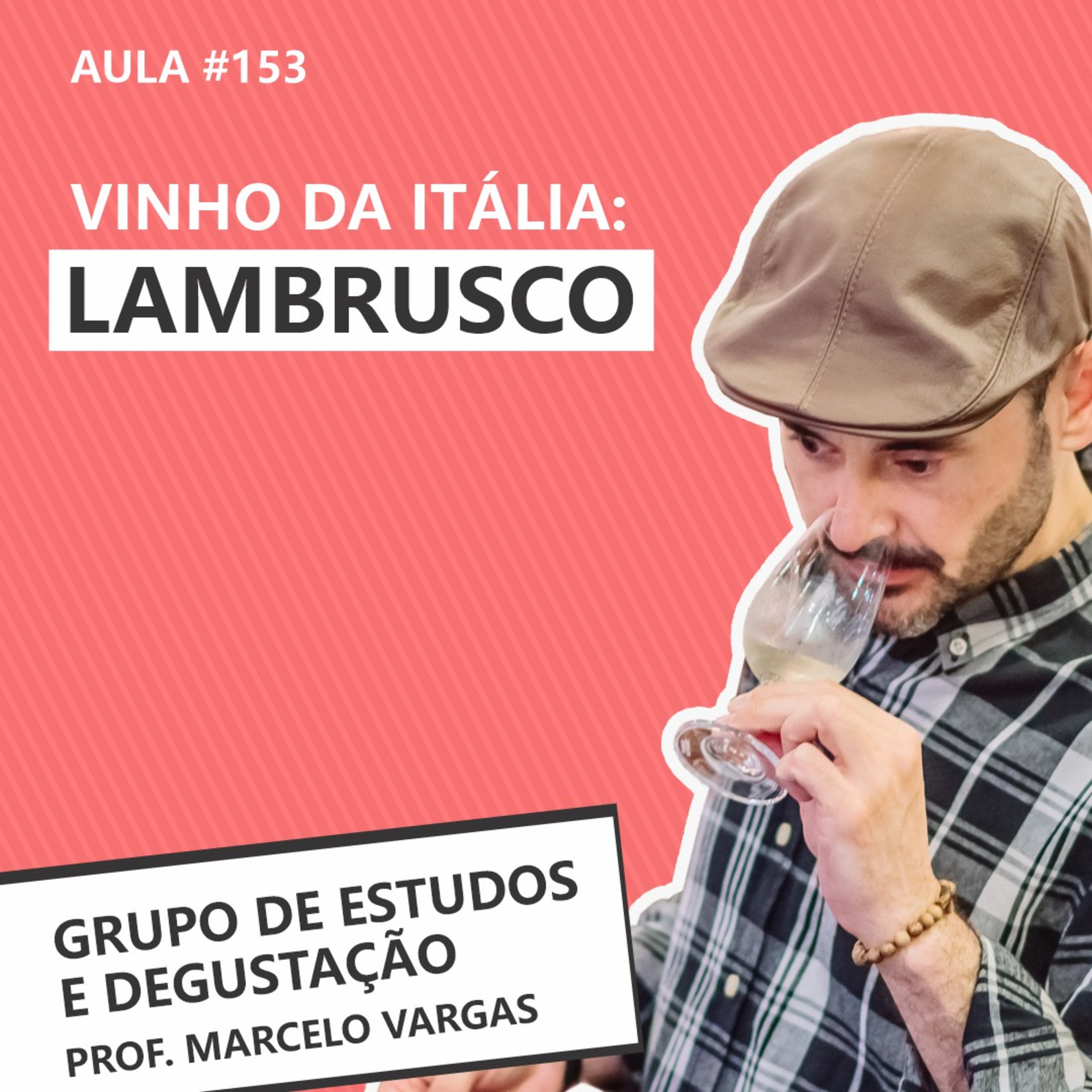 PODCAST aula 153 - Vinho da Itália: Lambrusco - Prof. Marcelo Vargas episode artwork