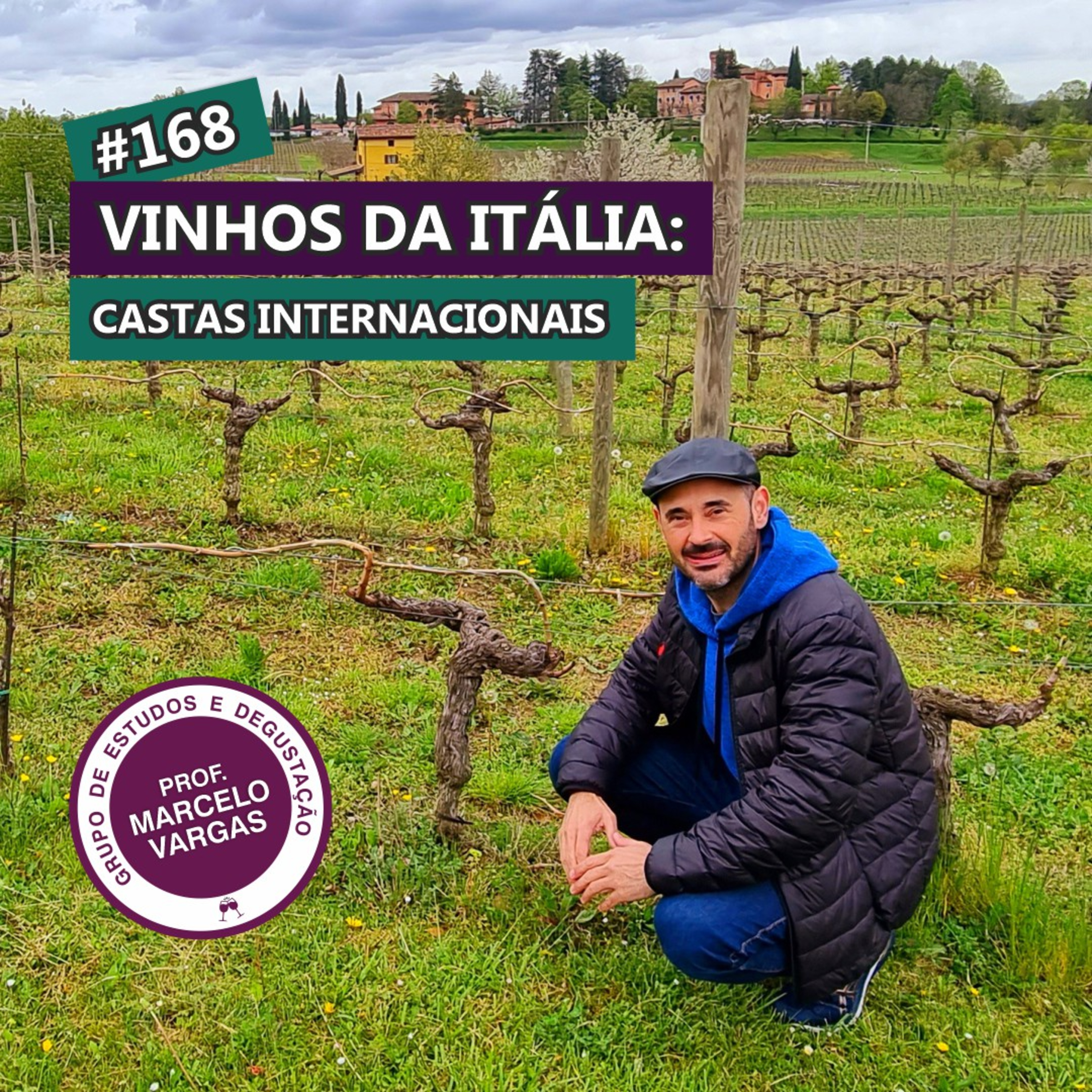 PODCAST aula 168 - Vinhos da Itália: castas internacionais - Prof. Marcelo Vargas episode artwork