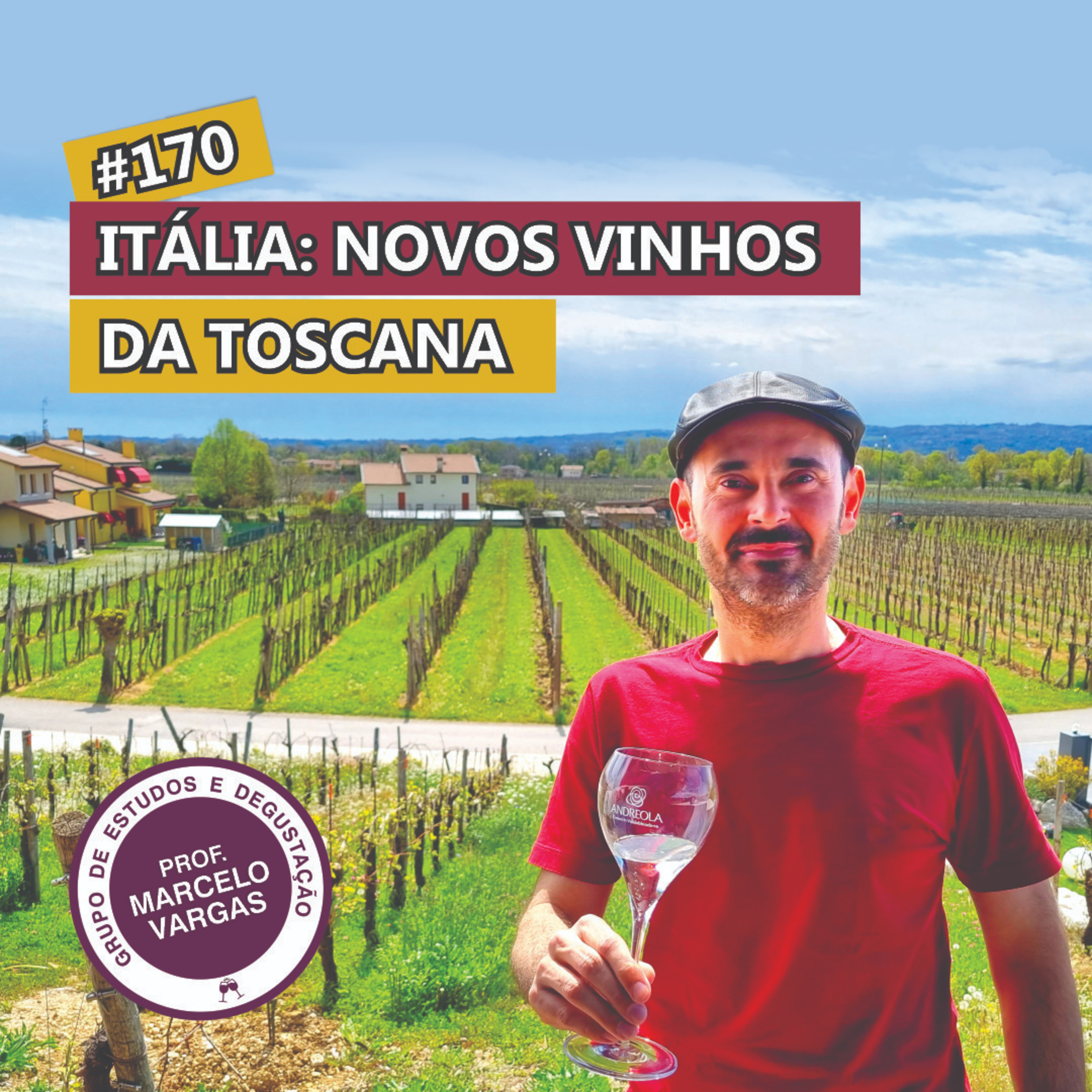 PODCAST aula 170 - Itália: novos vinhos da Toscana - Prof. Marcelo Vargas episode artwork