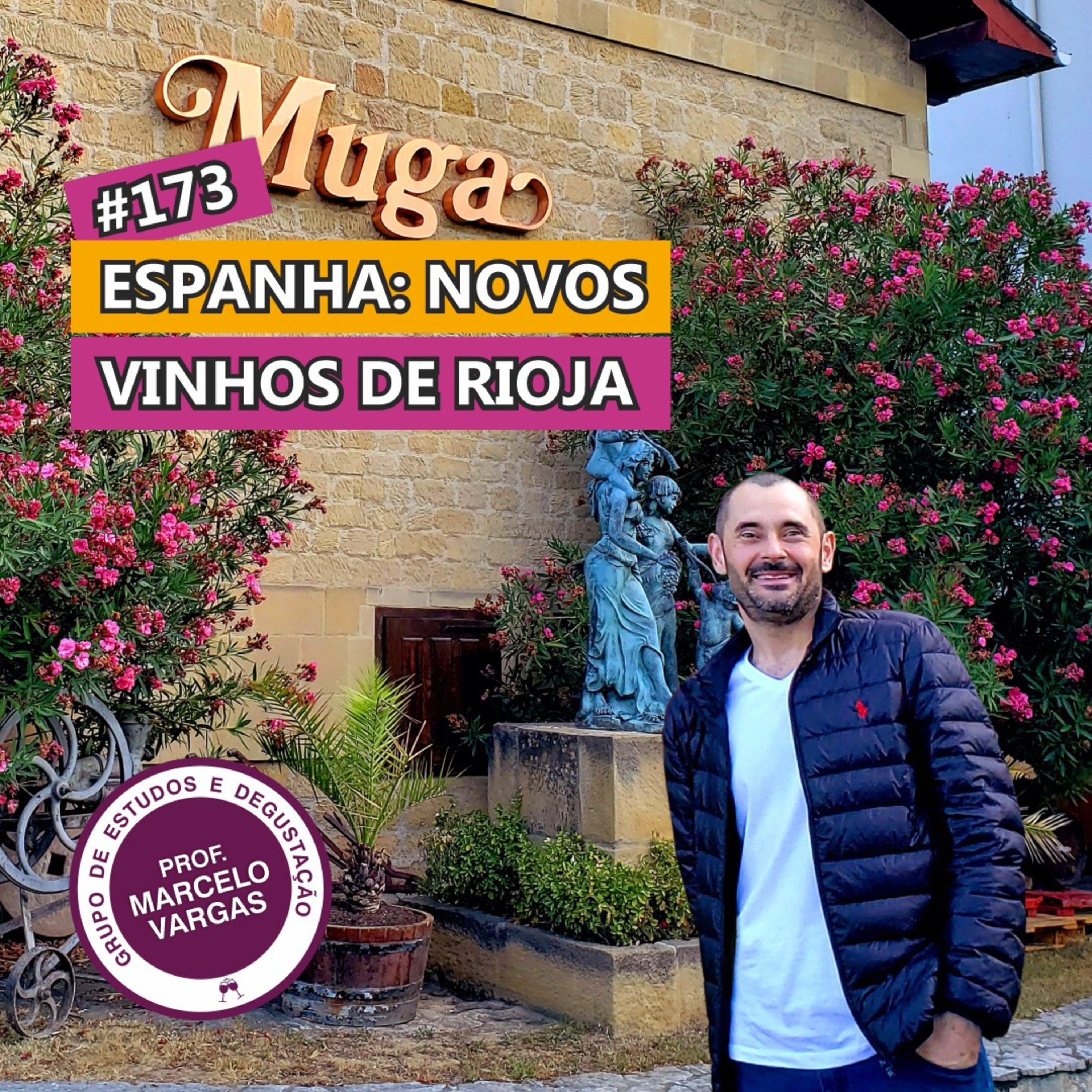 PODCAST aula 173 - Espanha: novos vinhos de Rioja - Prof. Marcelo Vargas episode artwork