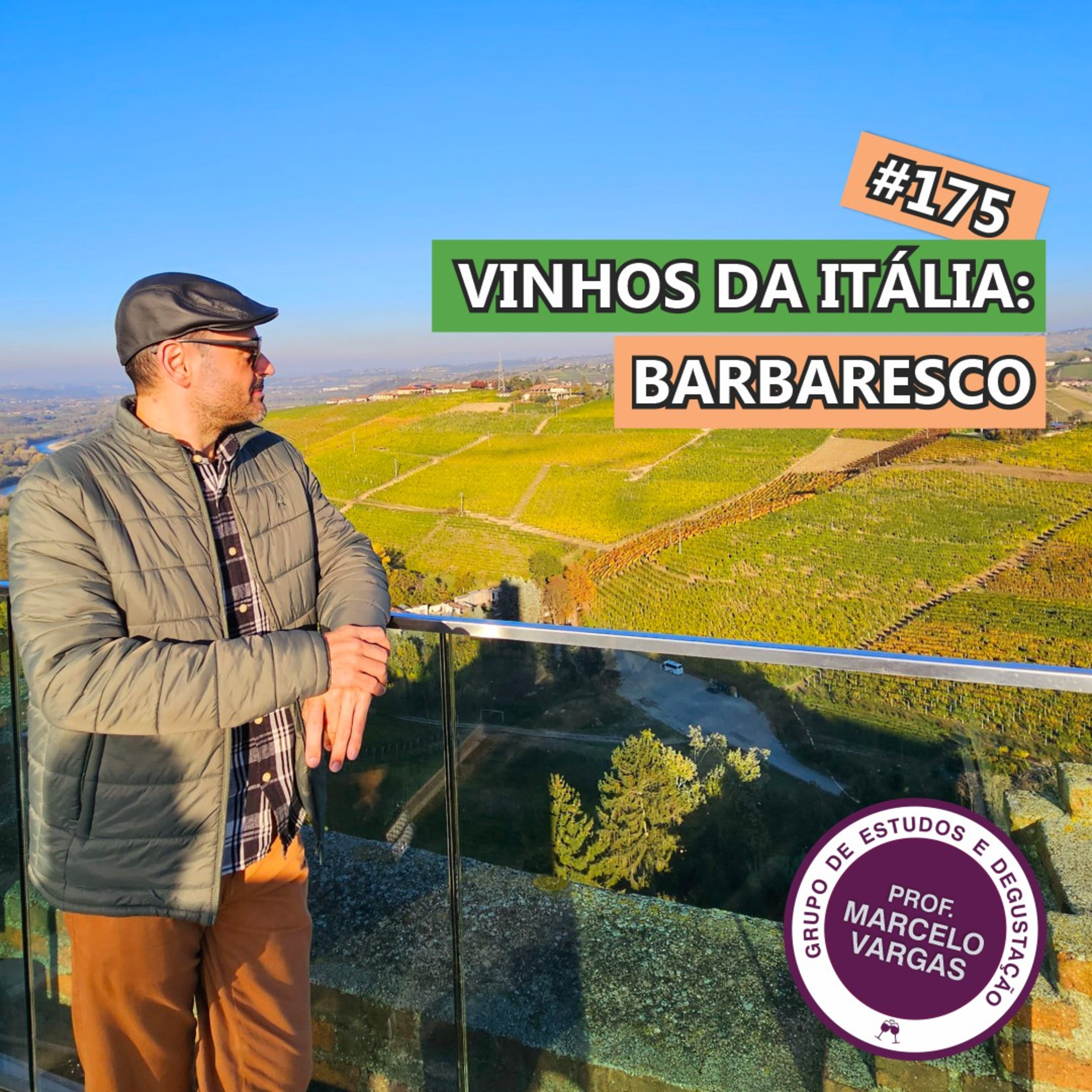 PODCAST aula 175 - Vinhos da Itália: Barbaresco - Prof. Marcelo Vargas episode artwork