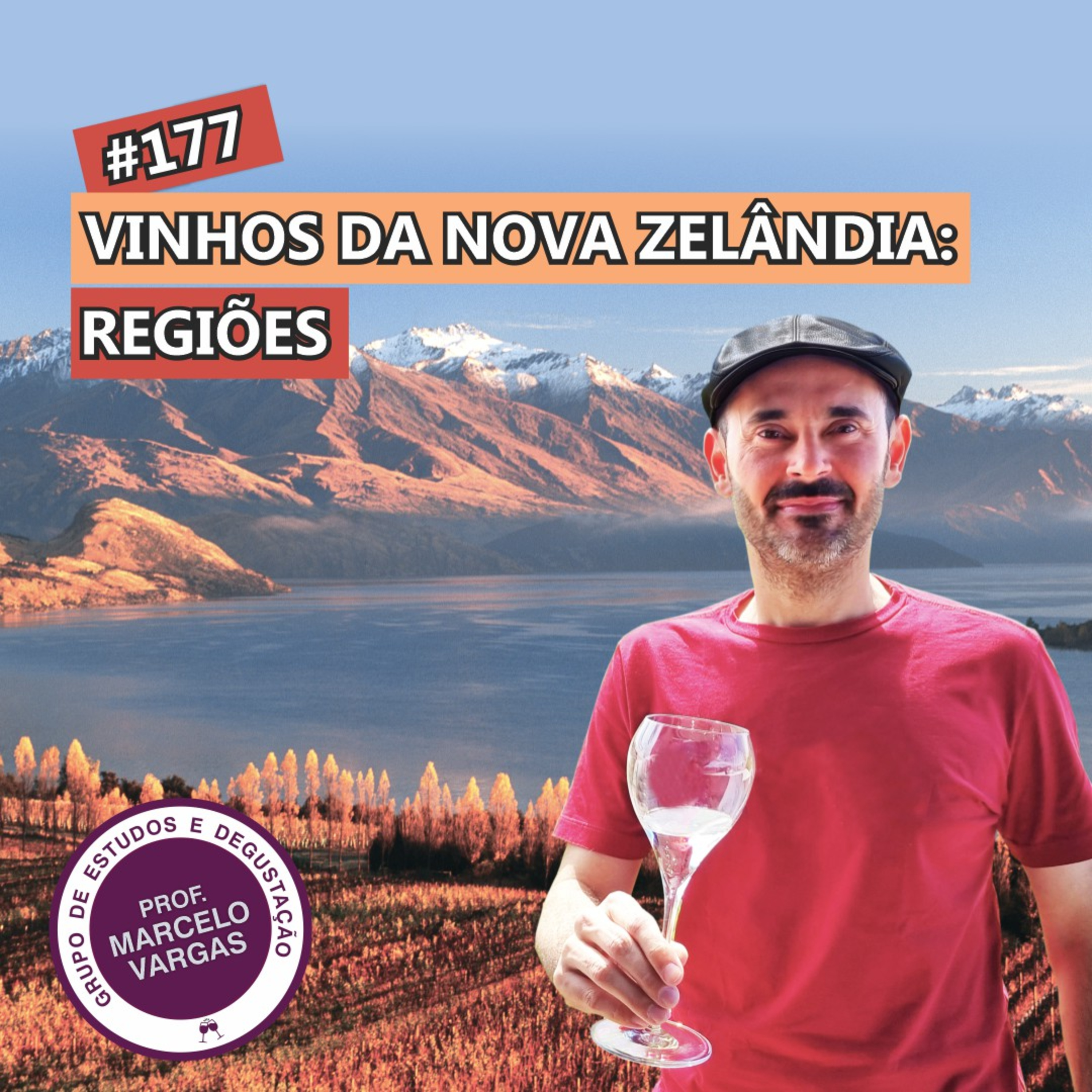 PODCAST aula 177 - Vinhos da Nova Zelândia: regiões - Prof. Marcelo Vargas episode artwork