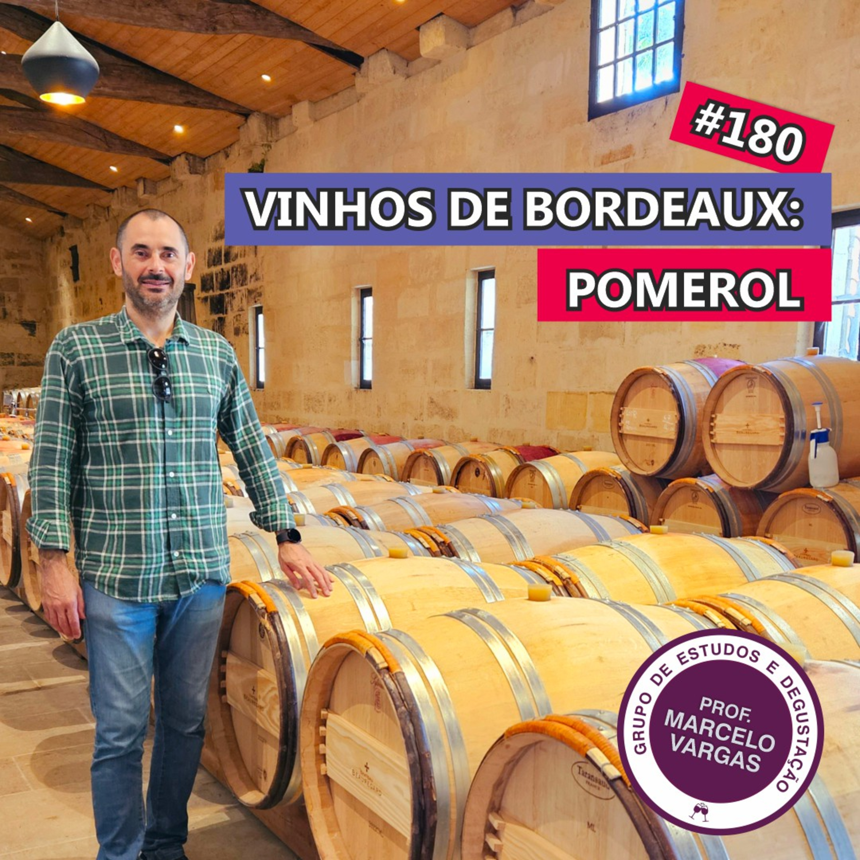 PODCAST aula 180 - Vinhos de Bordeaux: Pomerol - Prof. Marcelo Vargas episode artwork