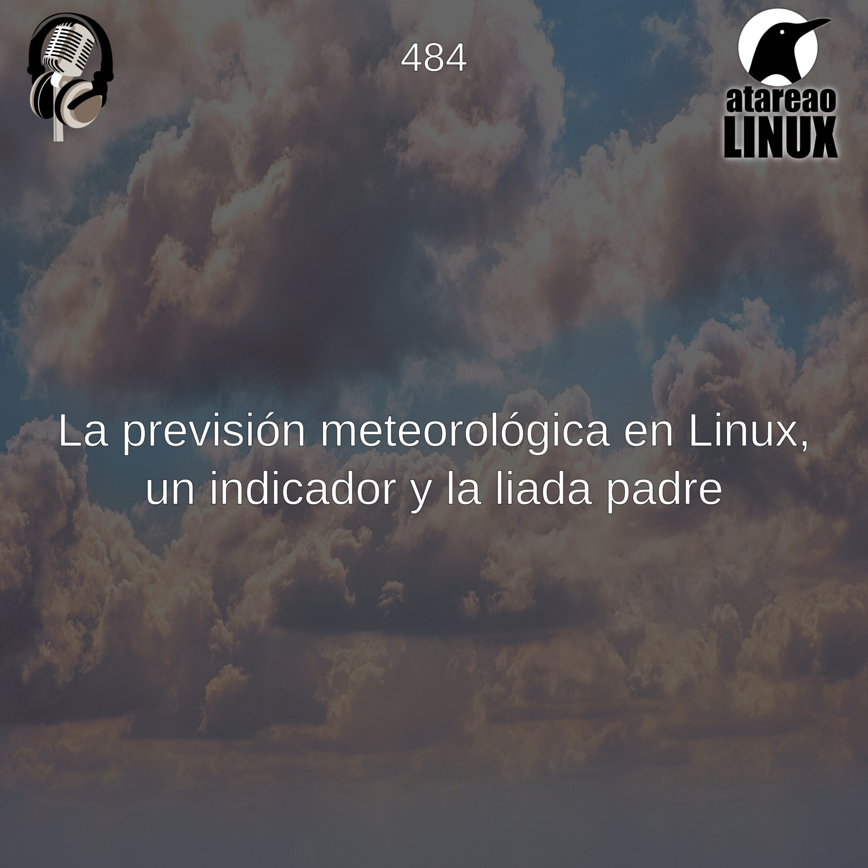 ATA 484 La previsión meteorológica en Linux, un indicador y la liada padre episode artwork