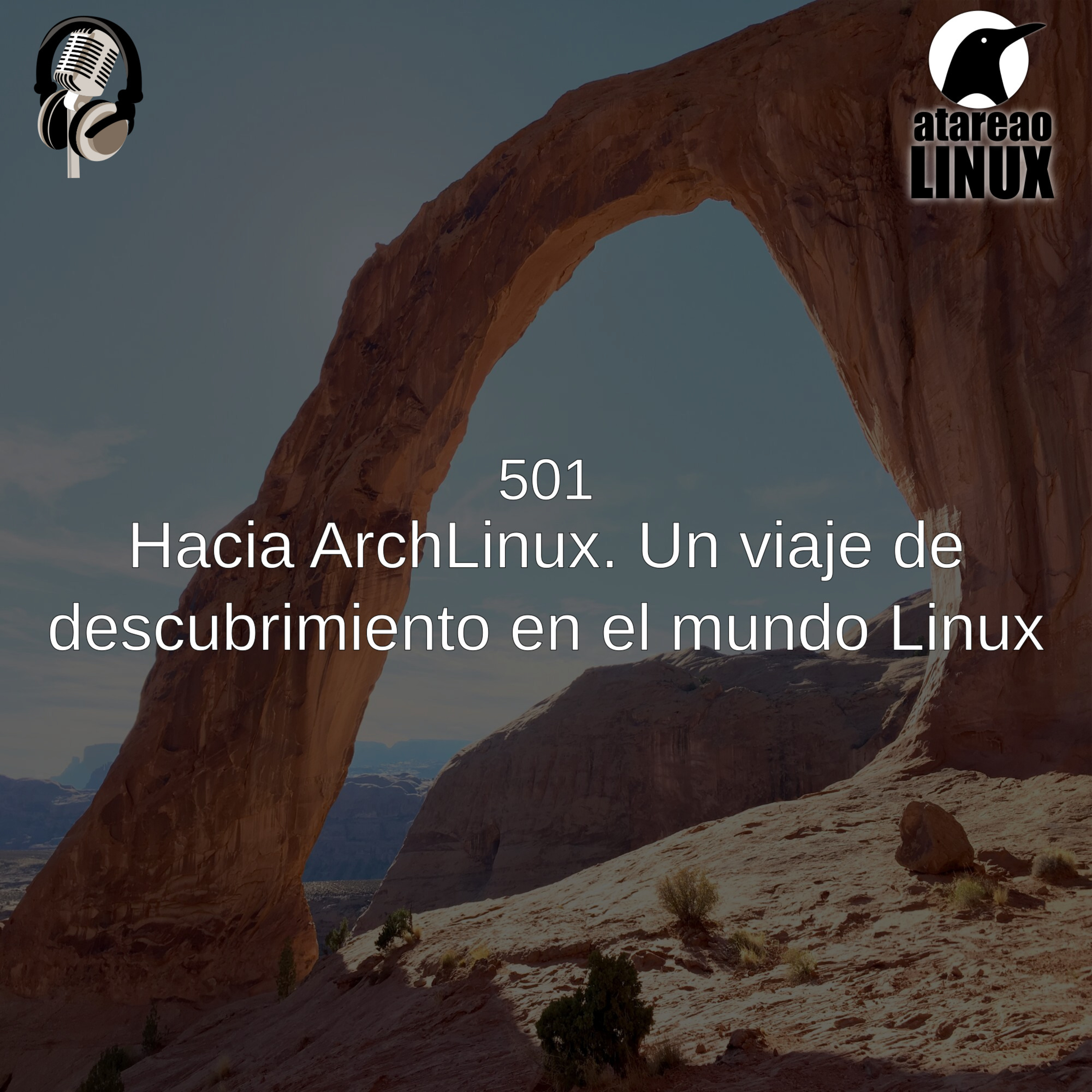 ATA 501 Hacia ArchLinux. Un viaje de descubrimiento en el mundo Linux episode artwork