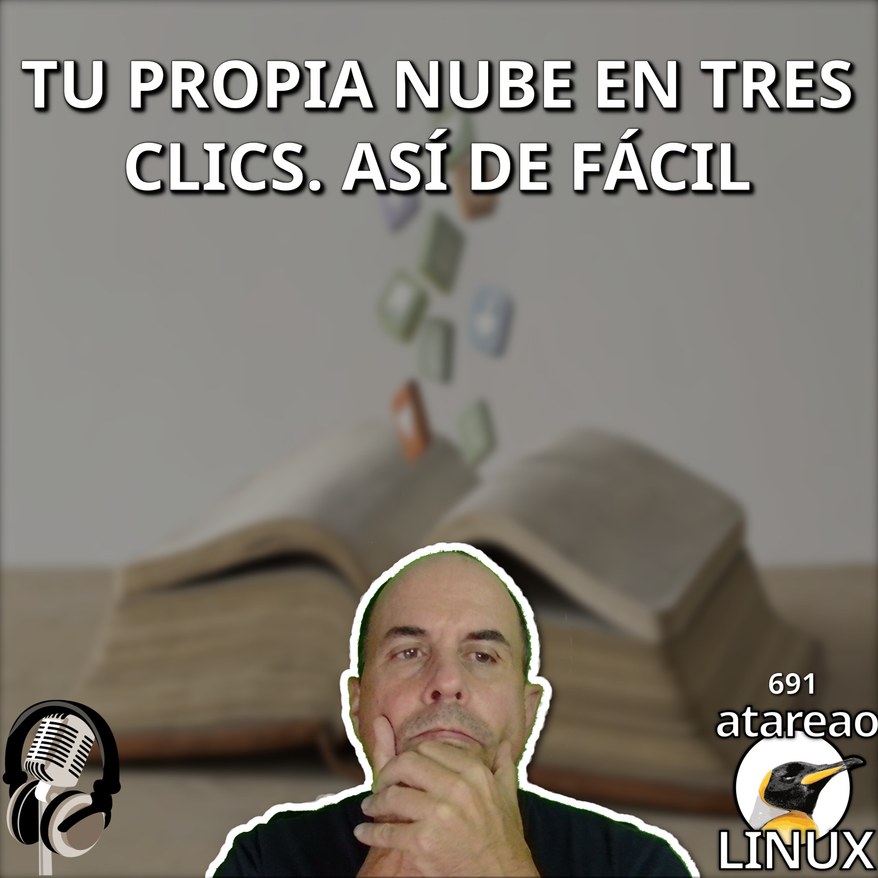 ATA 691 Tu propia nube en tres clics. Así de fácil episode artwork