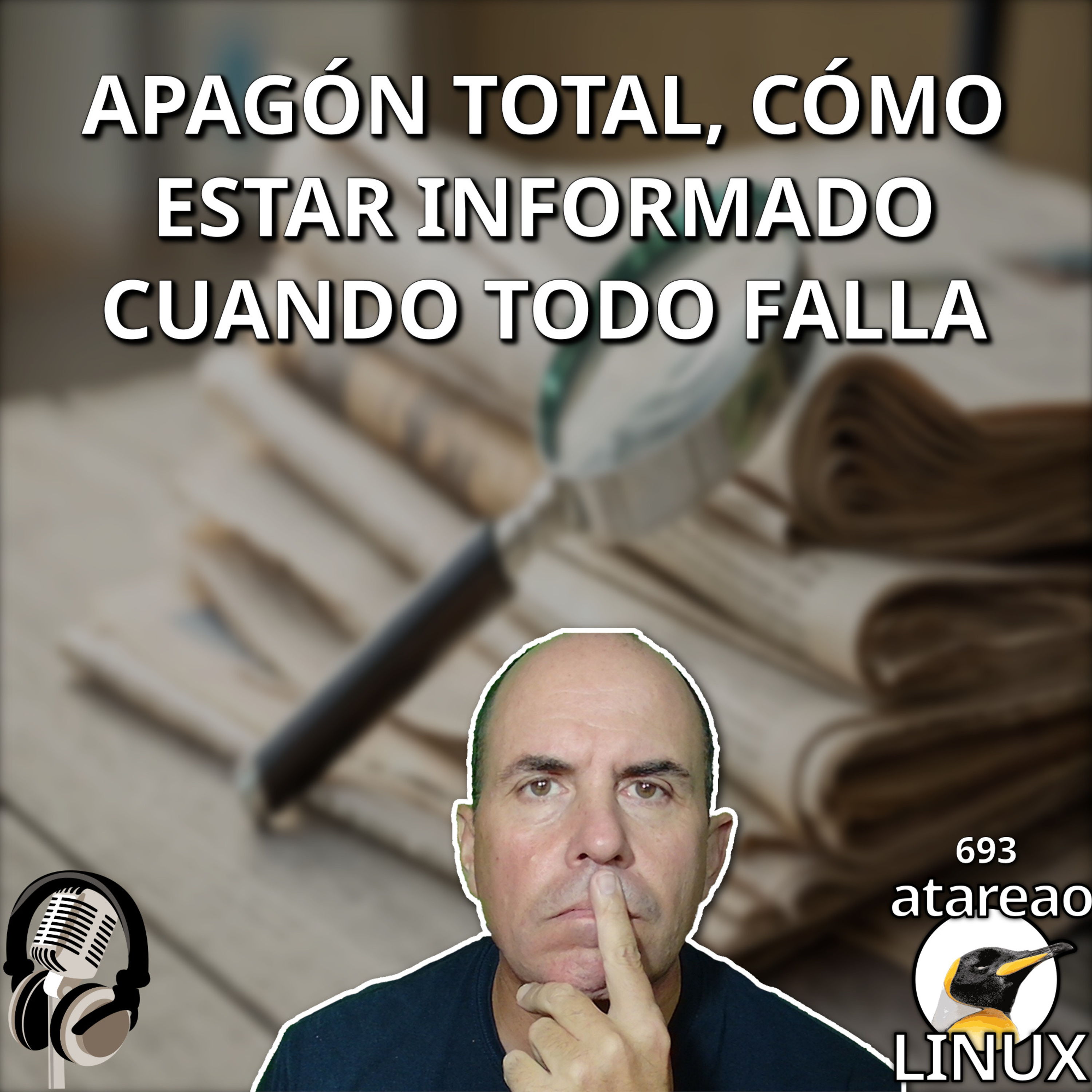 ATA 693 Apagón total, cómo estar informado cuando todo falla episode artwork