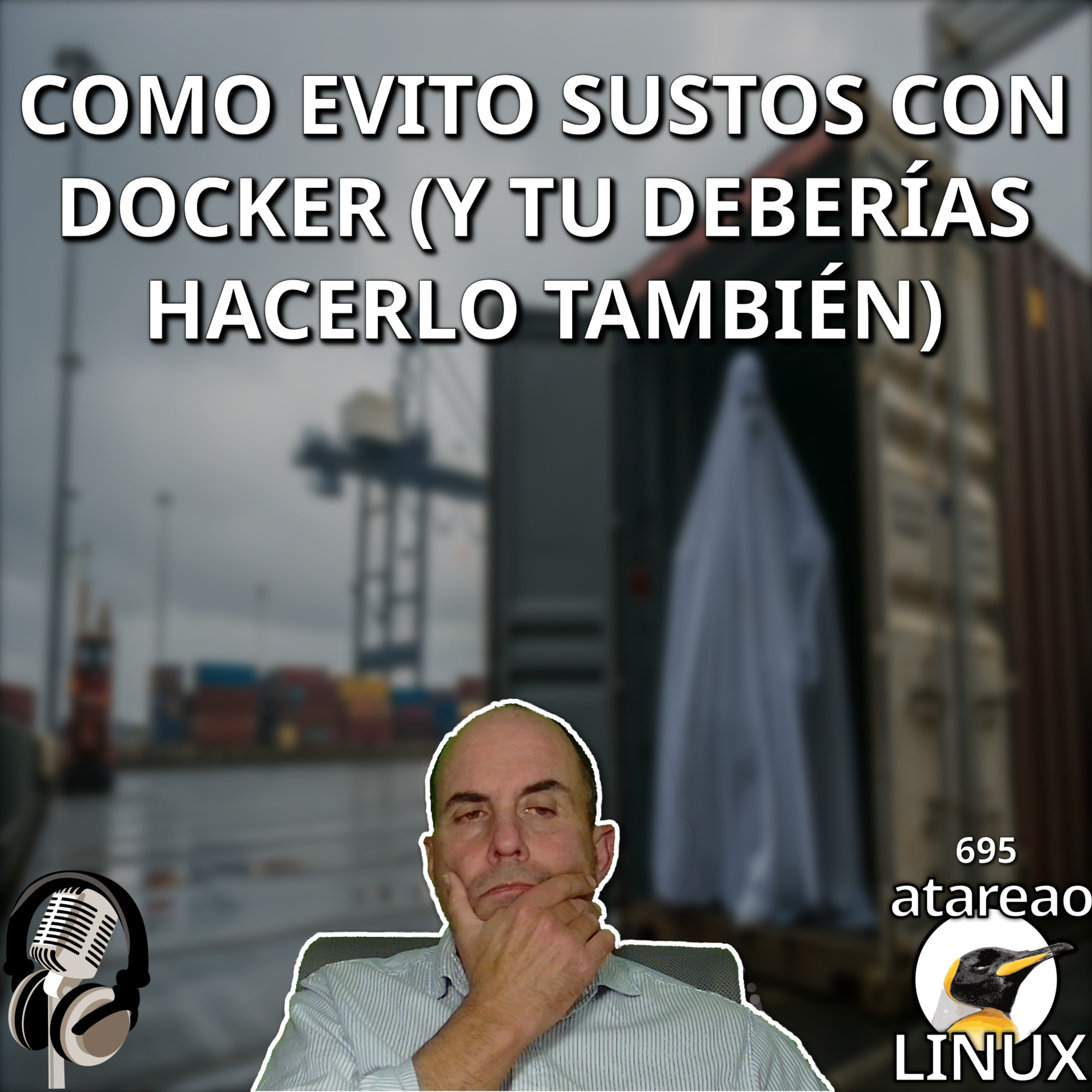 ATA 695 Como evito sustos con Docker (y tu deberías hacerlo también) episode artwork