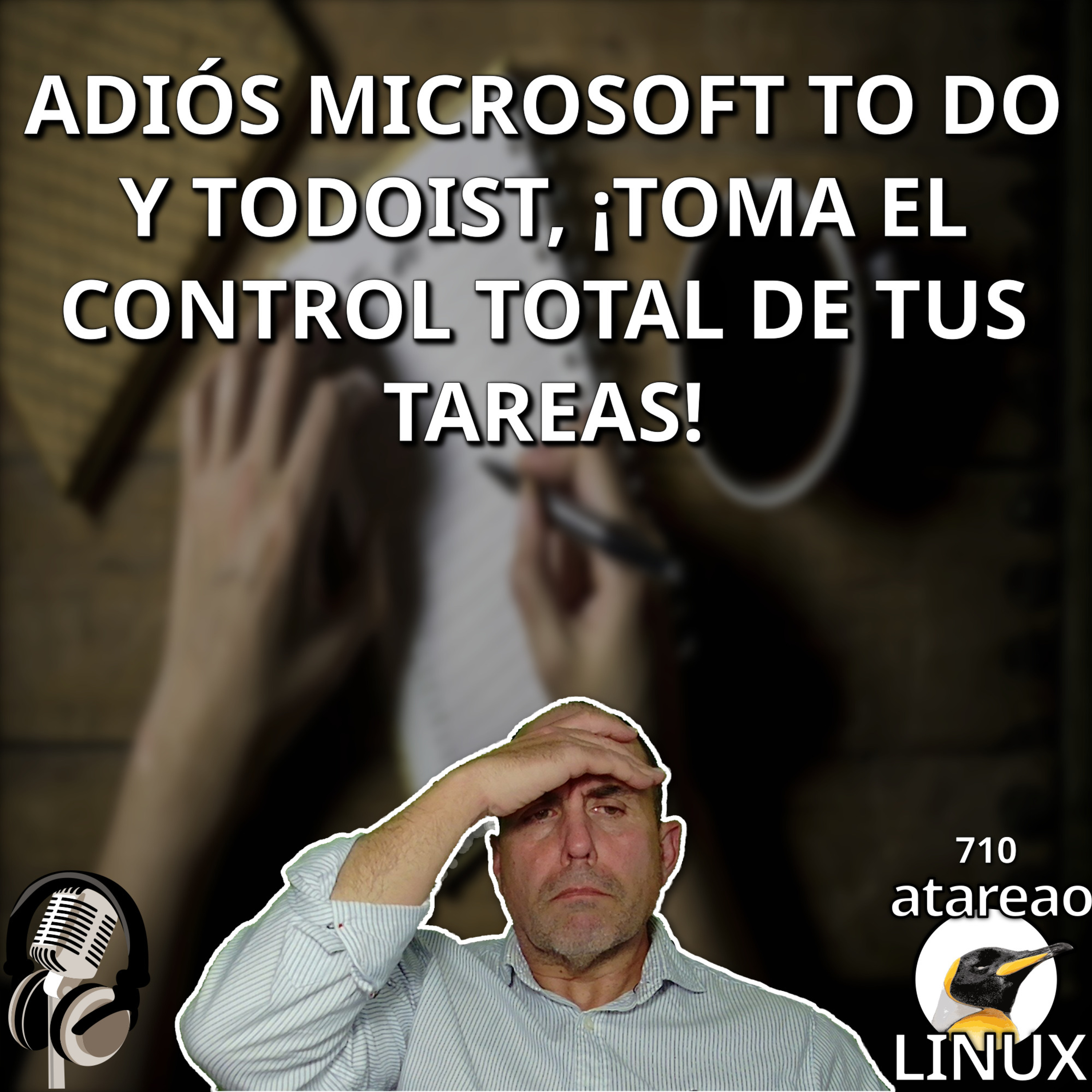 ATA 710 Por fin, gestión de tareas con la herramienta que toca episode artwork