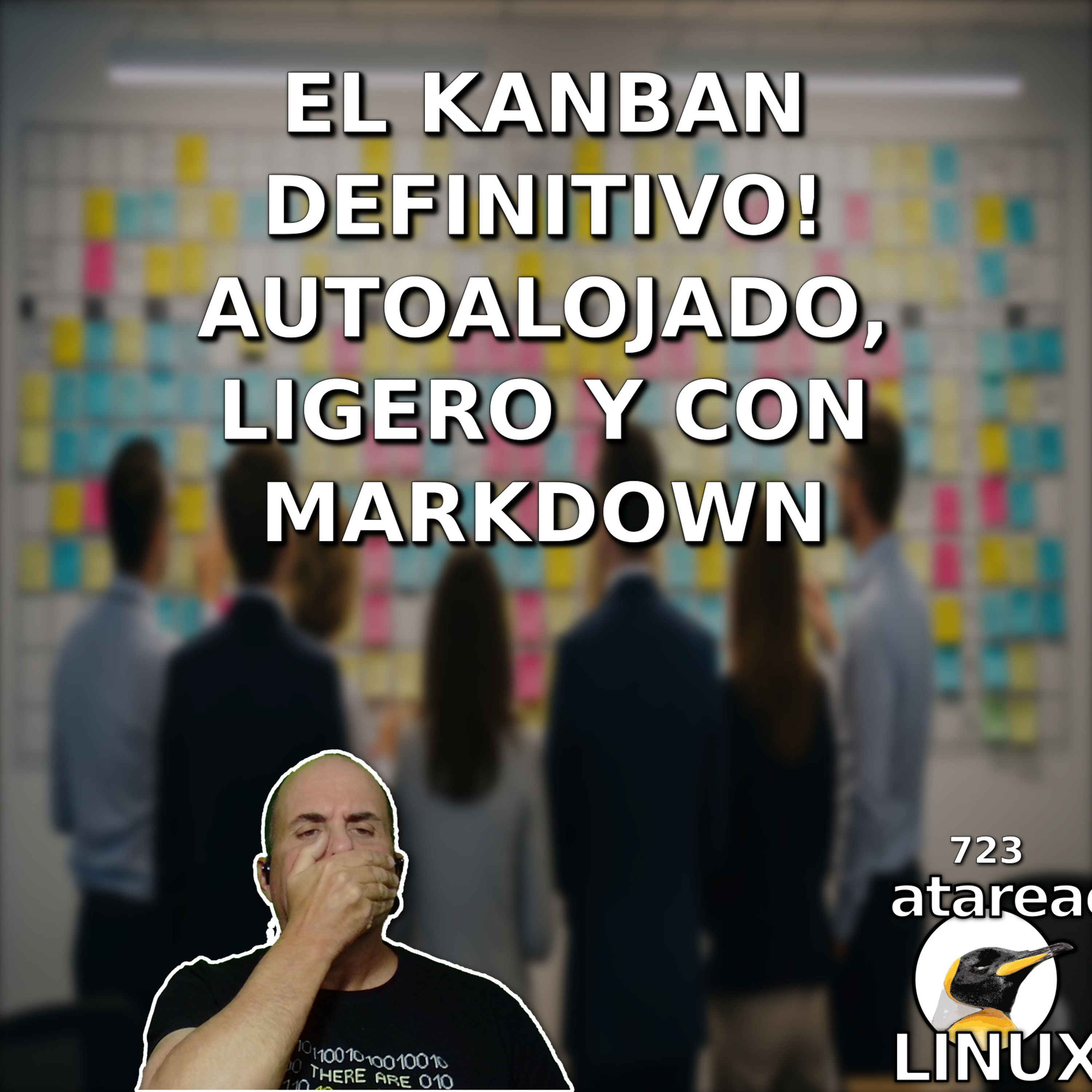 ATA 723 El kanban definitivo! Autoalojado, Ligero y con Markdown