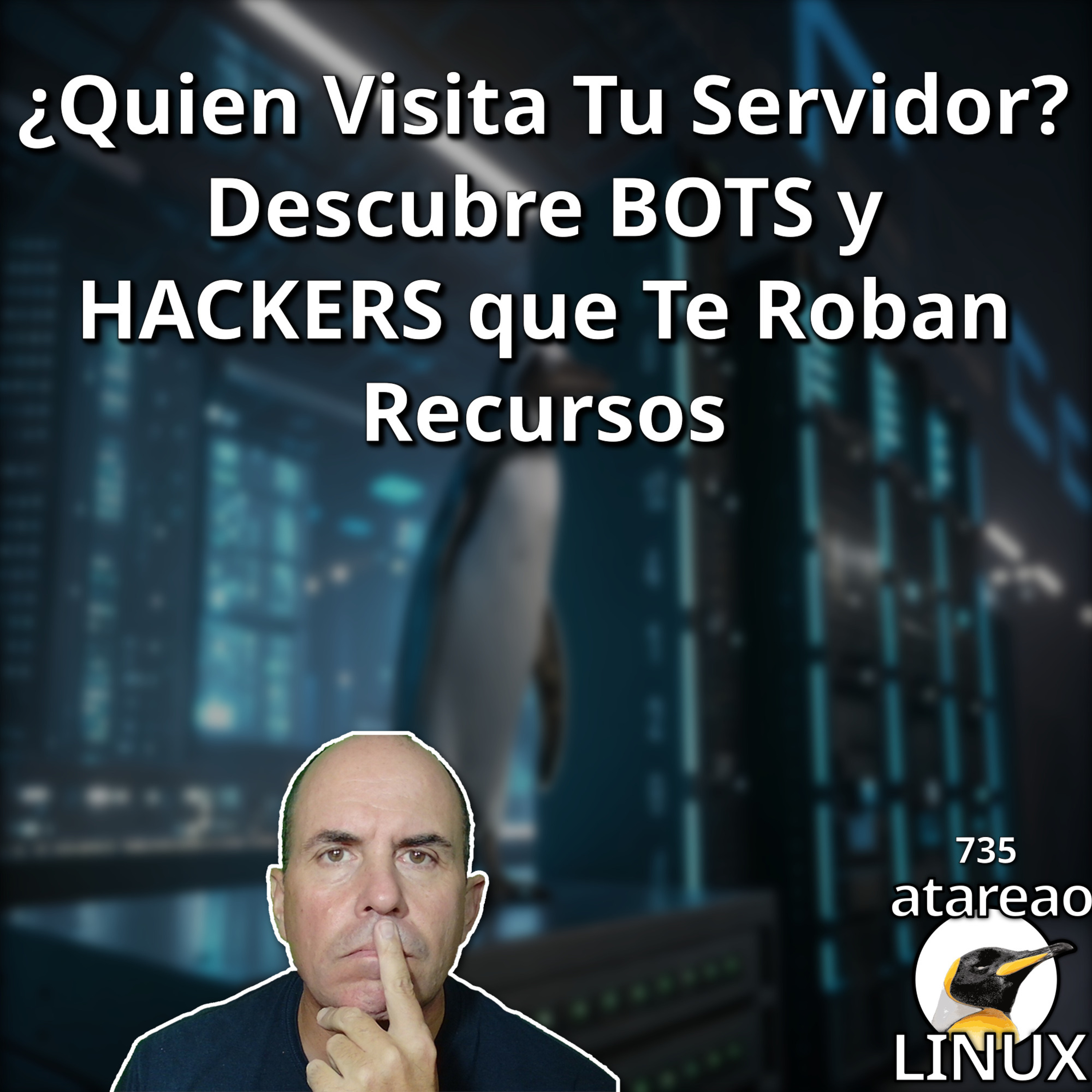 ATA 735 ¿Quien Visita Tu Servidor? Descubre BOTS y HACKERS que Te Roban Recursos