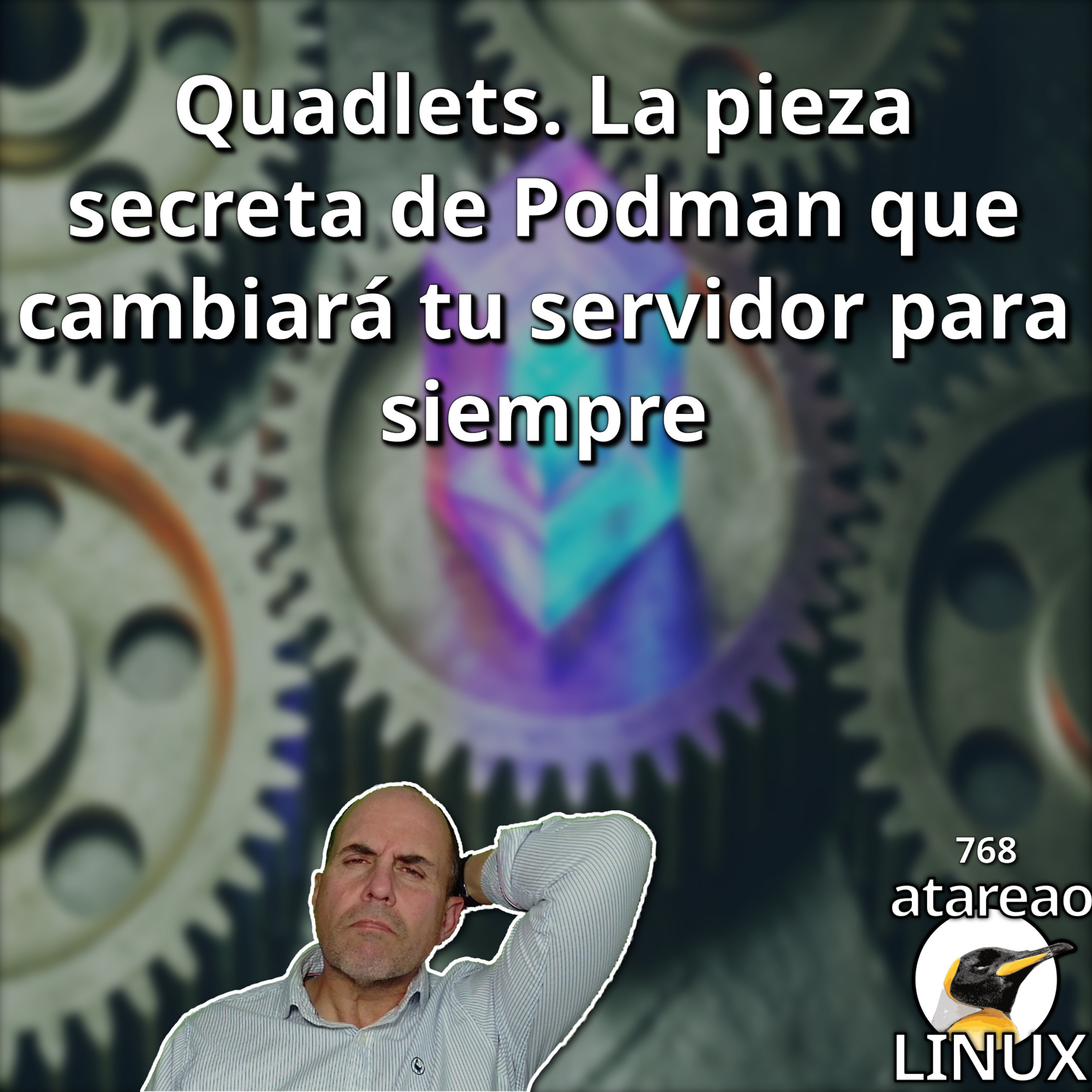 ATA 768 Quadlets. La pieza secreta de Podman que cambiará tu servidor para siempre