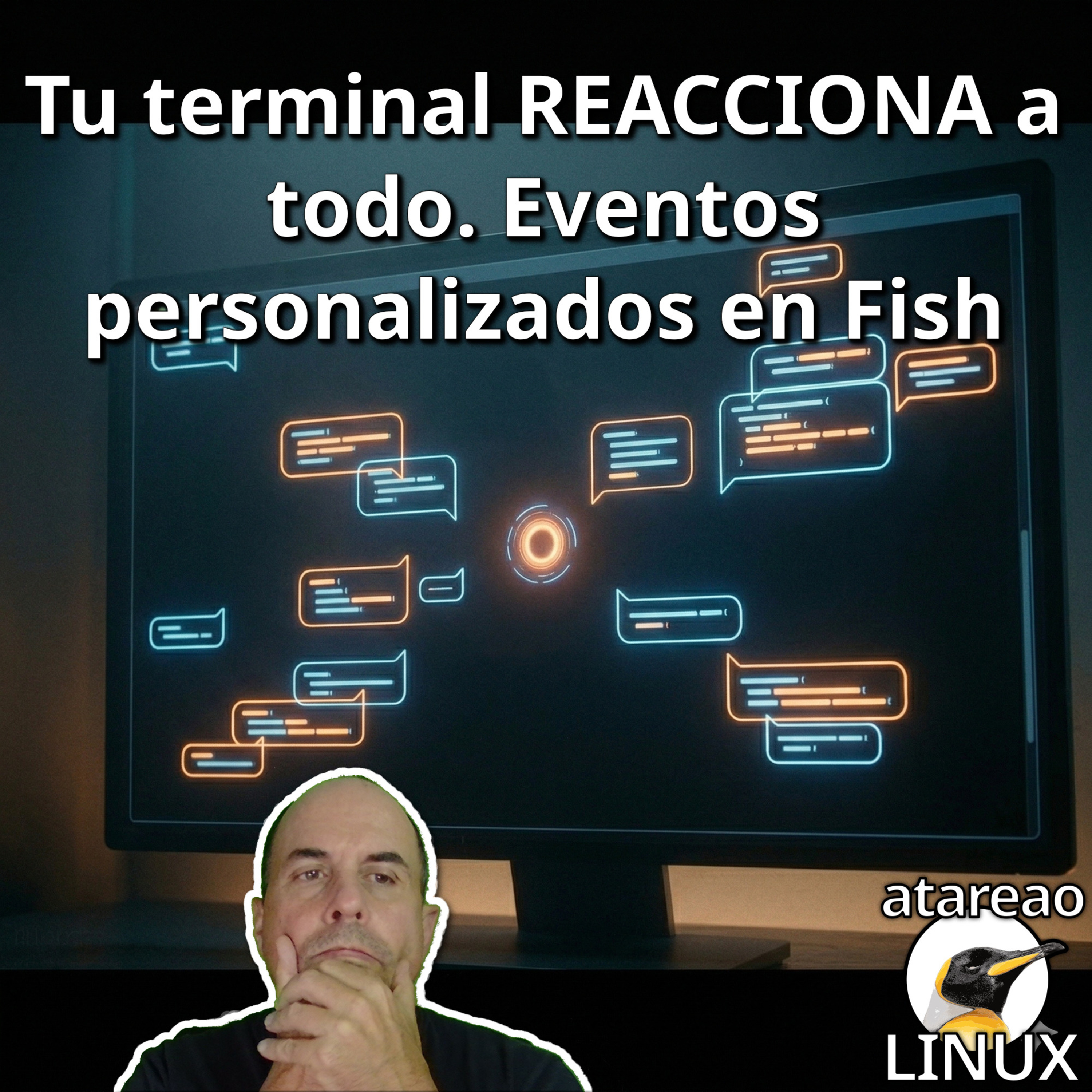 ATA 787 Tu terminal REACCIONA a todo. Eventos personalizados en Fish