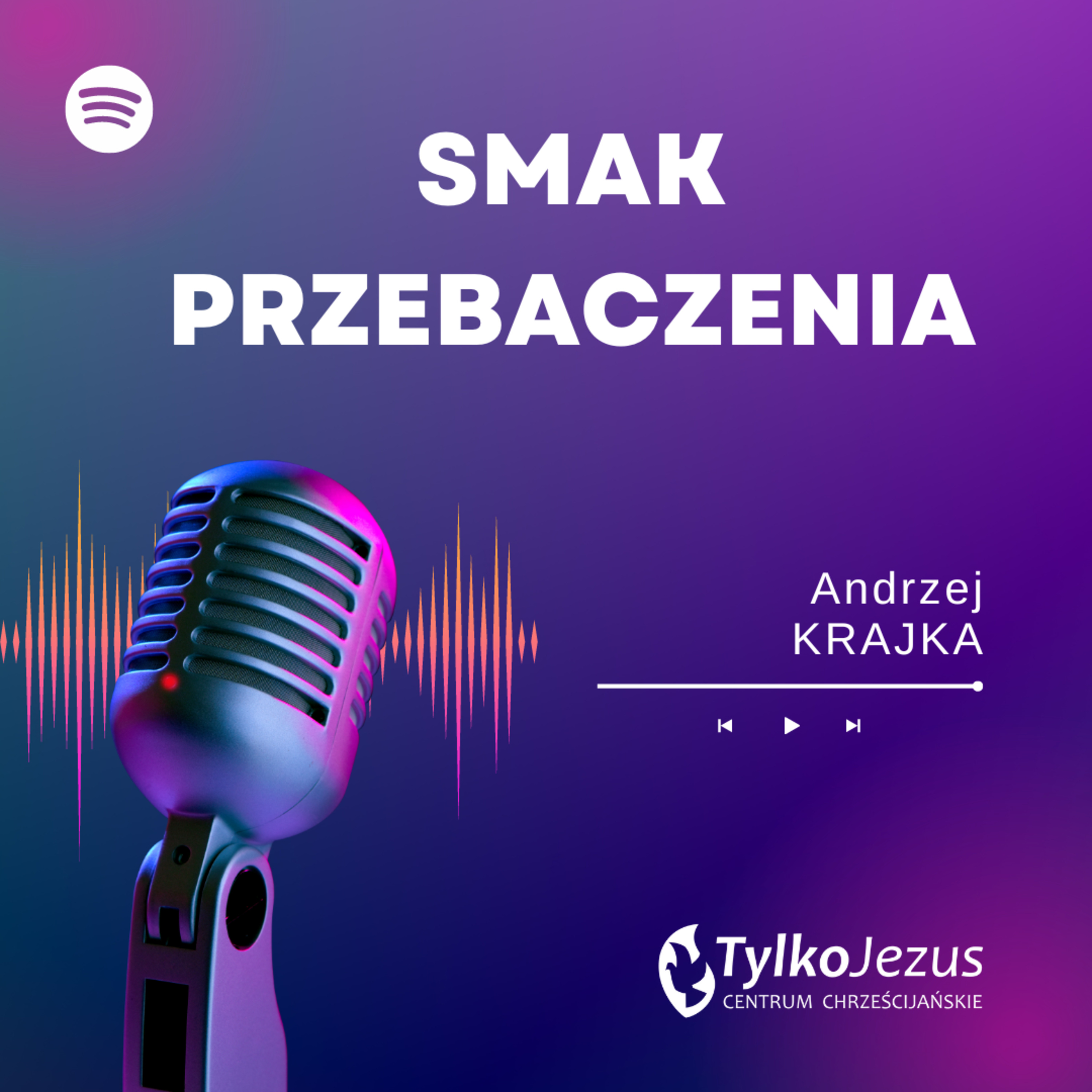 Smak przebaczenia - pastor Andrzej Krajka episode artwork
