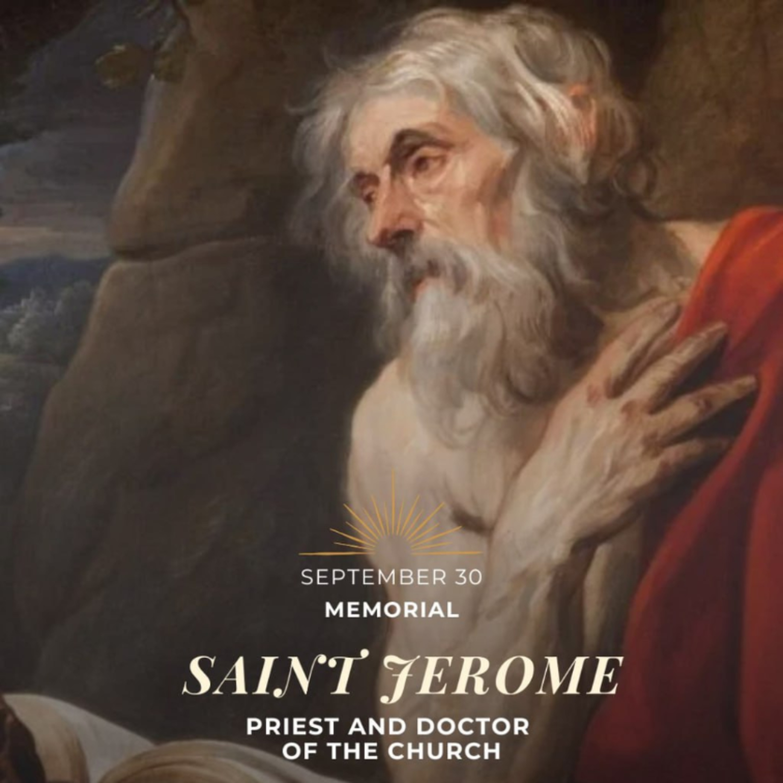 September 30th - XXVI Tuesday in Ordinary Time - Mem. Saint Jerome, Priest and Doctor of the Church episode artwork