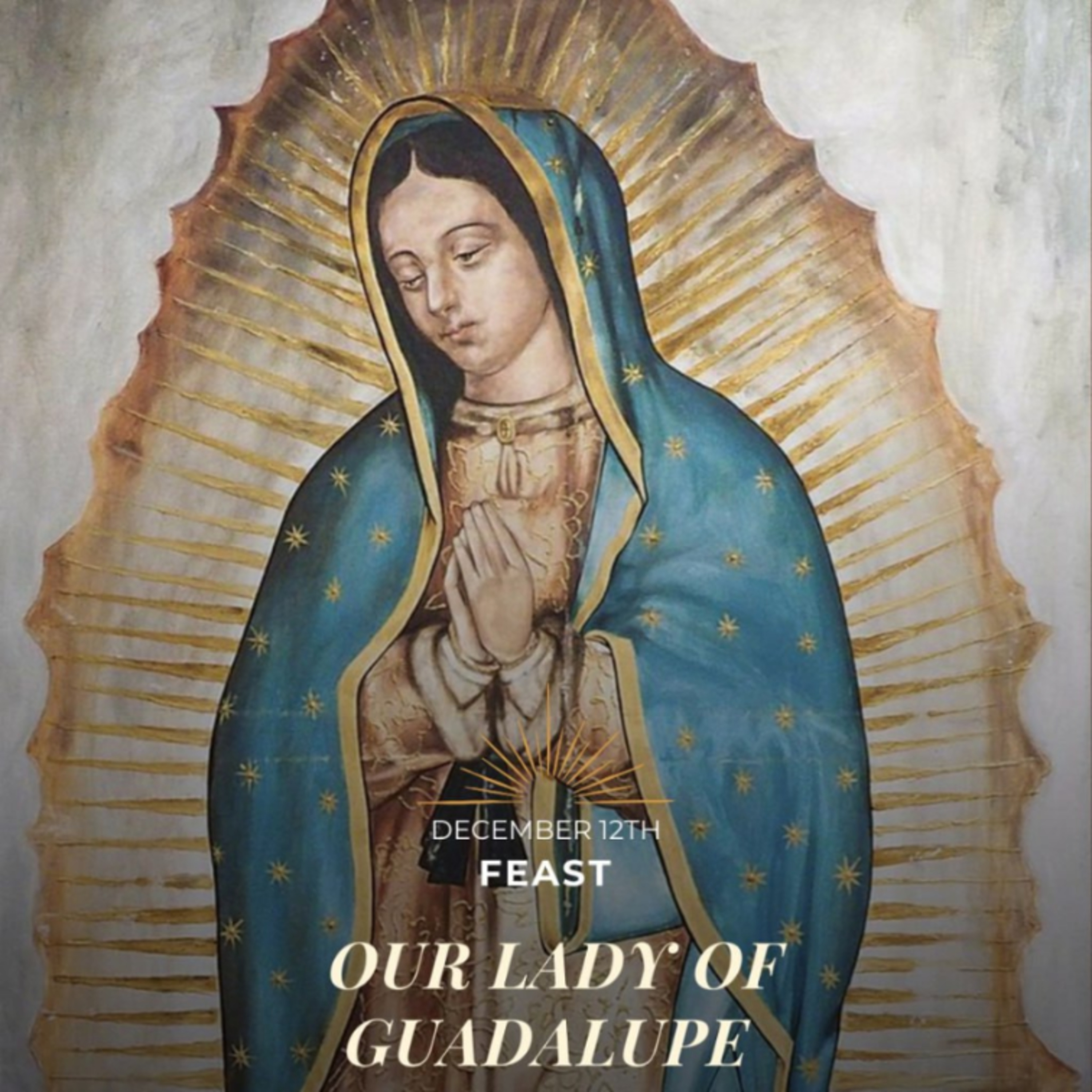 December 12th 2025 - II Friday of Advent +
Feast of Our Lady of Guadalupe episode artwork