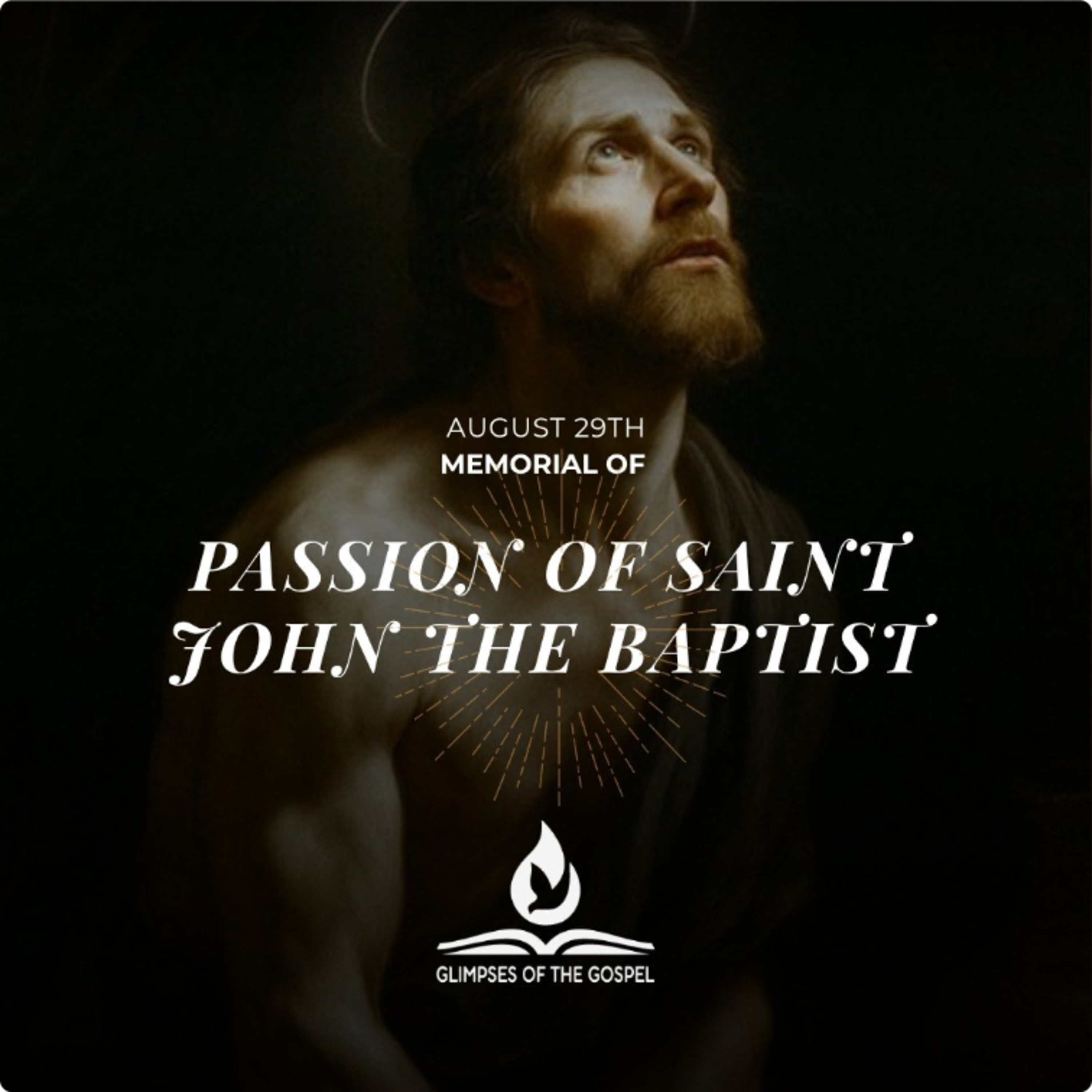 August 29th – Memorial of The Passion of St. John the Baptist  episode artwork