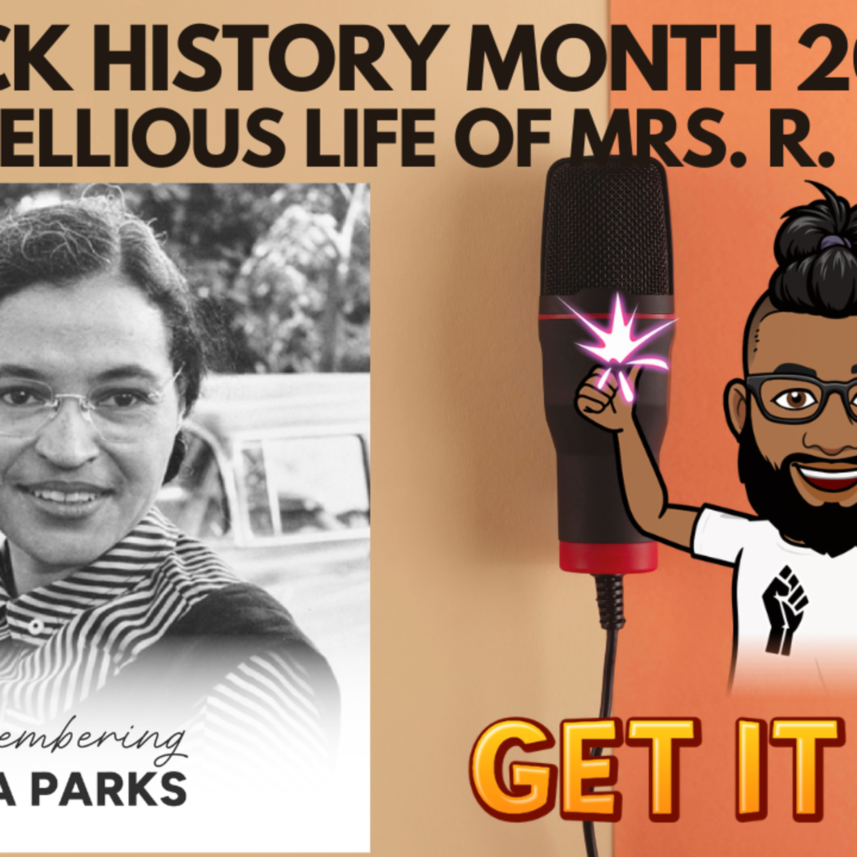 Season 12 Episode 8: Black History Month 2026 The Rebellious Life of Mrs. Rosa Parks. episode artwork