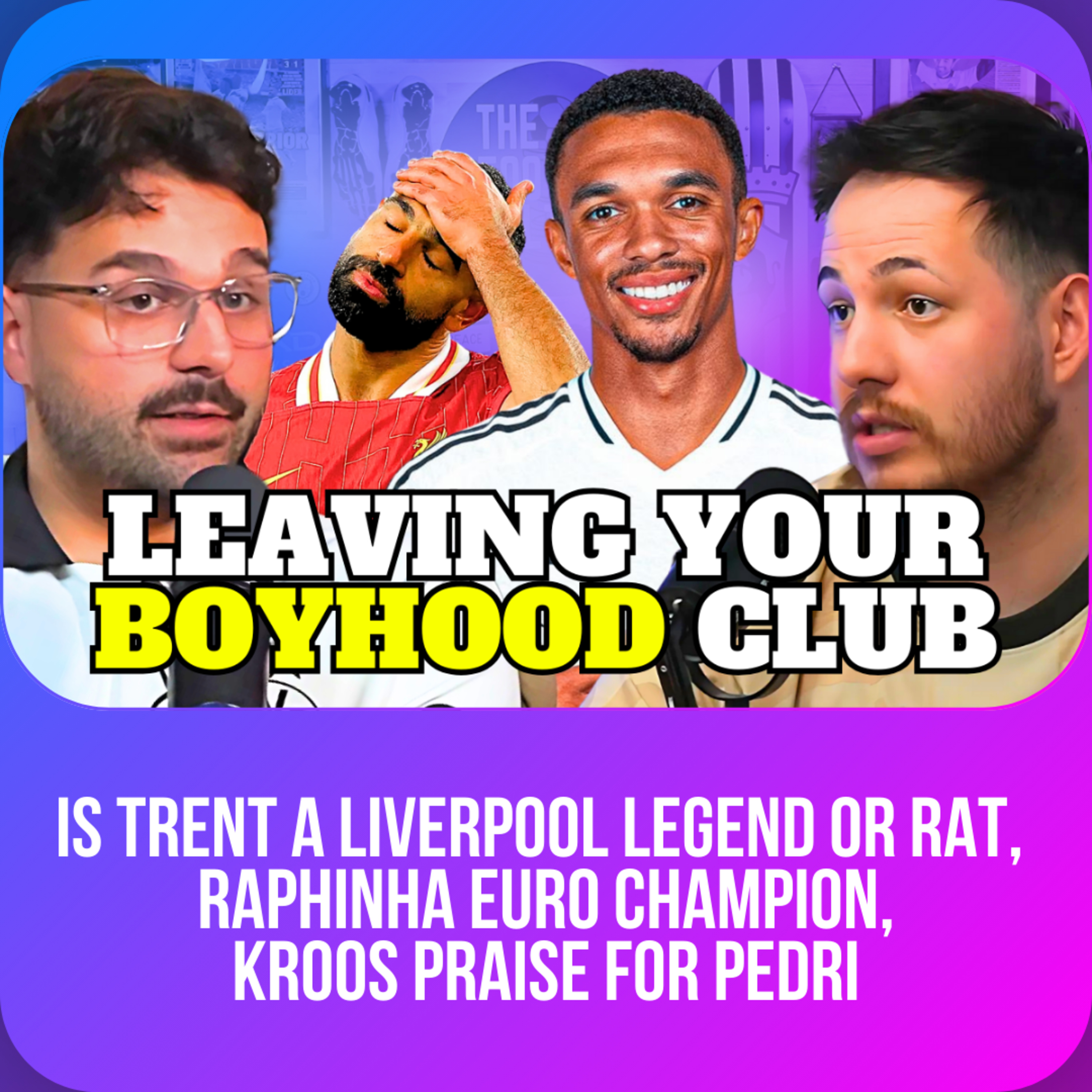 Should Trent Alexander-Arnold Be Considered A Traitor? episode artwork