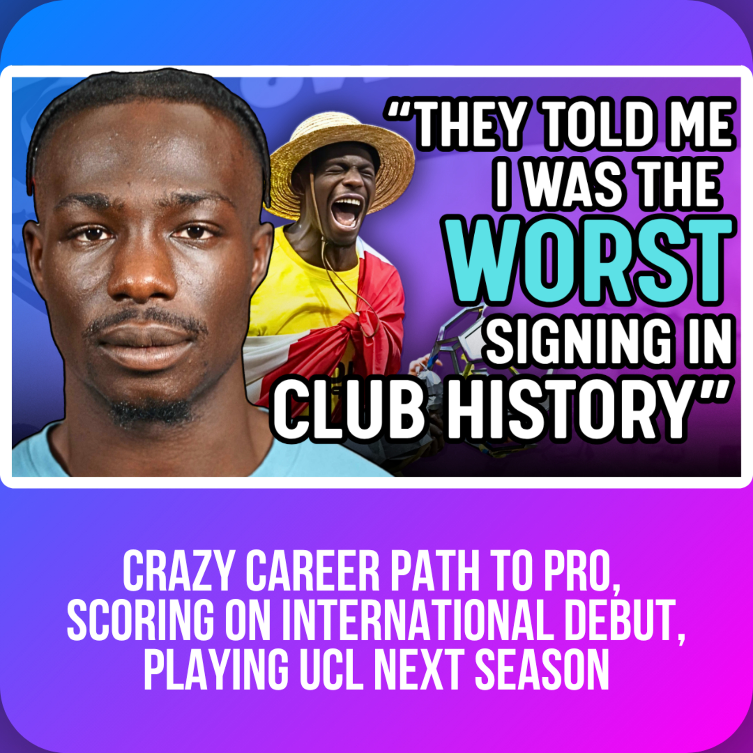How Promise David Went From Semi-Pro Footballer To The Champions League episode artwork