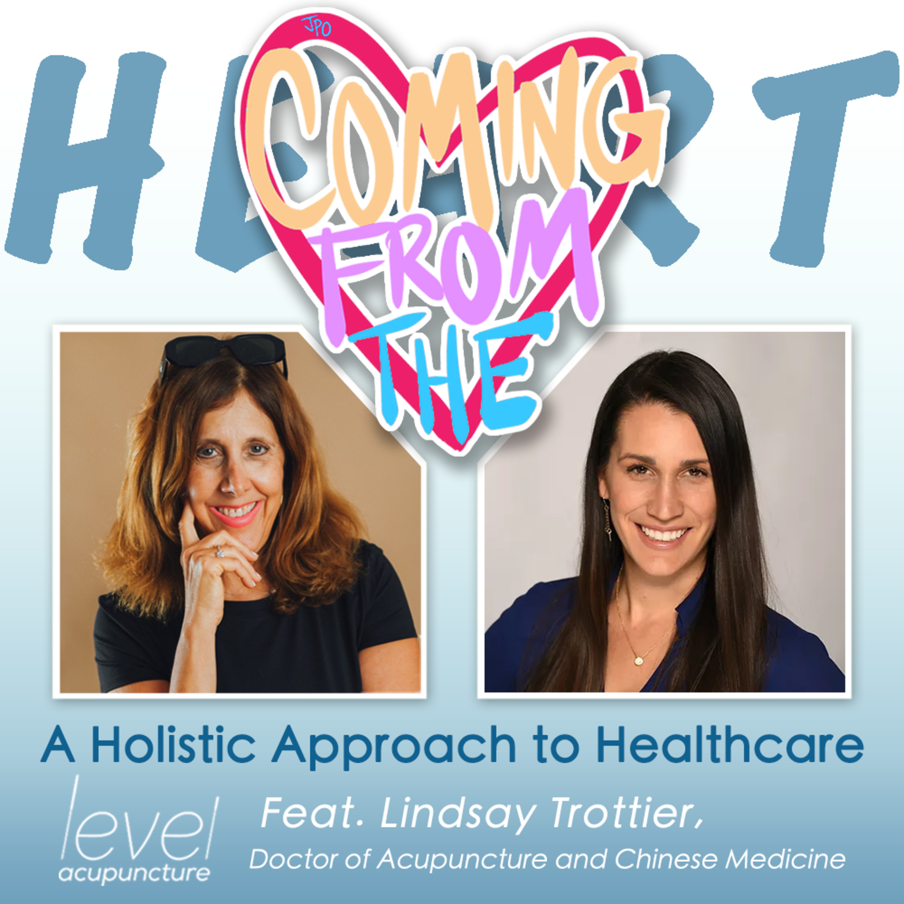 A Holistic Approach to Healthcare Feat. Lindsay Trottier, Doctor of Acupuncture and Chinese Medicine episode artwork