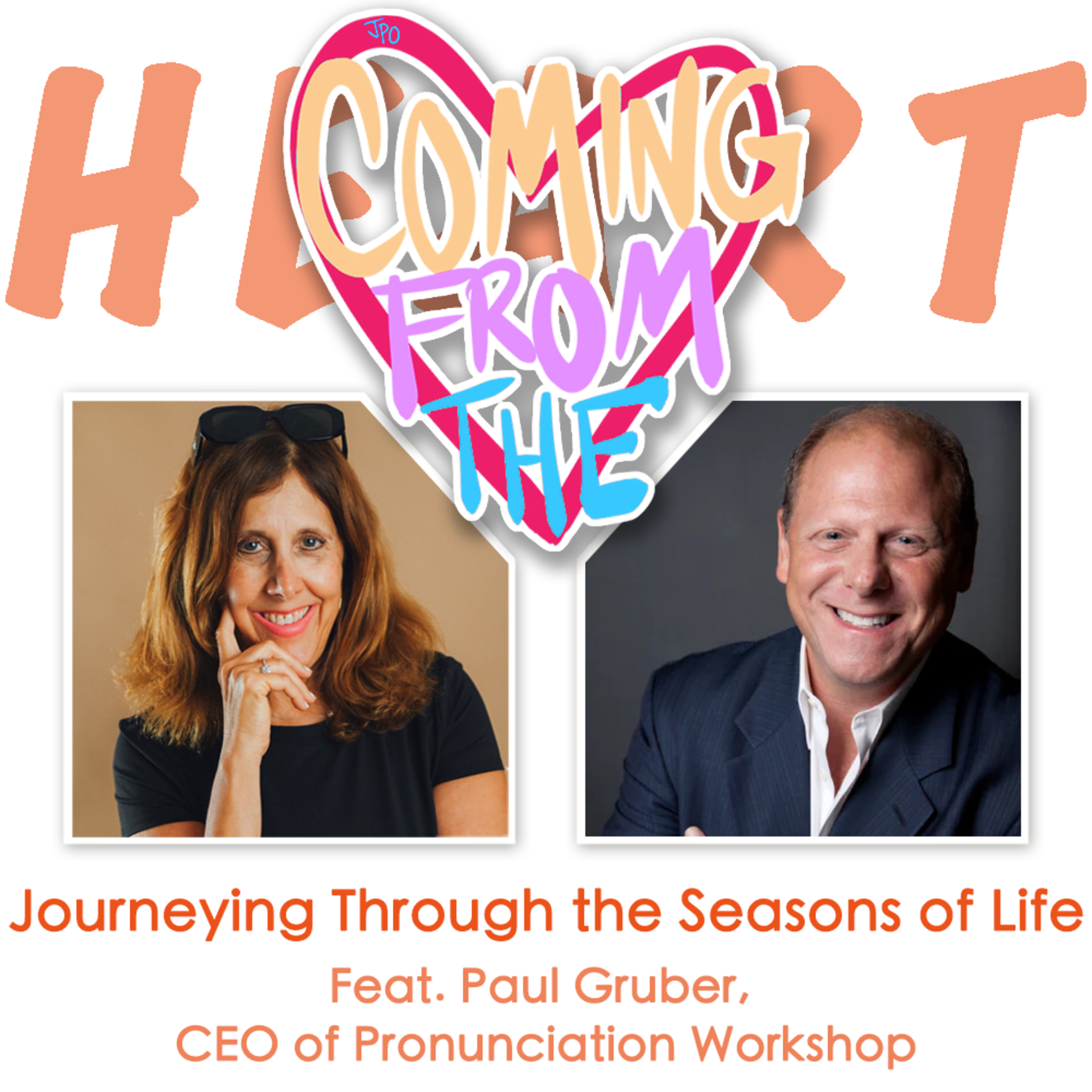 Journeying Through the Seasons of Life Feat. Paul Gruber, CEO of Pronunciation Workshop episode artwork