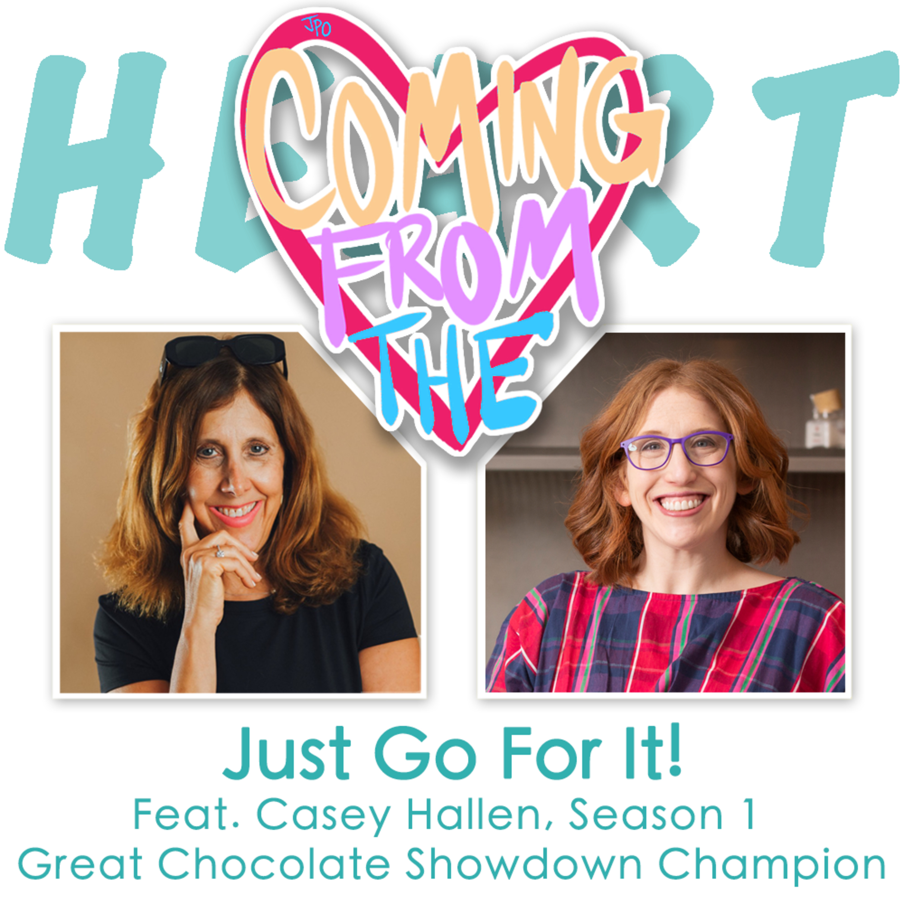 Just Go For It! Feat. Casey Hallen, Season 1 Great Chocolate Showdown Champion episode artwork