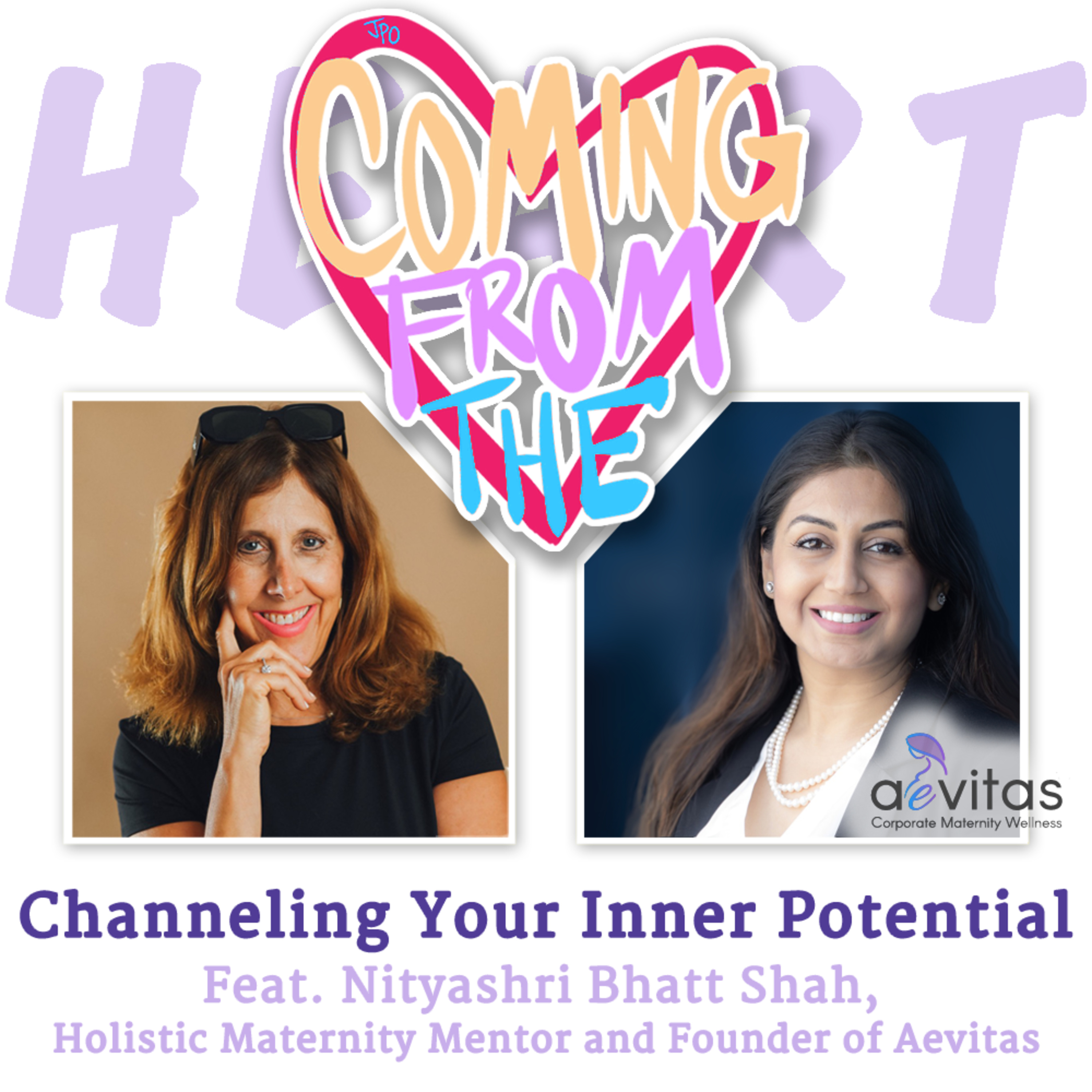 Channeling Your Inner Potential Feat. Nityashri Bhatt Shah, Holistic Maternity Mentor and Founder of Aevitas episode artwork