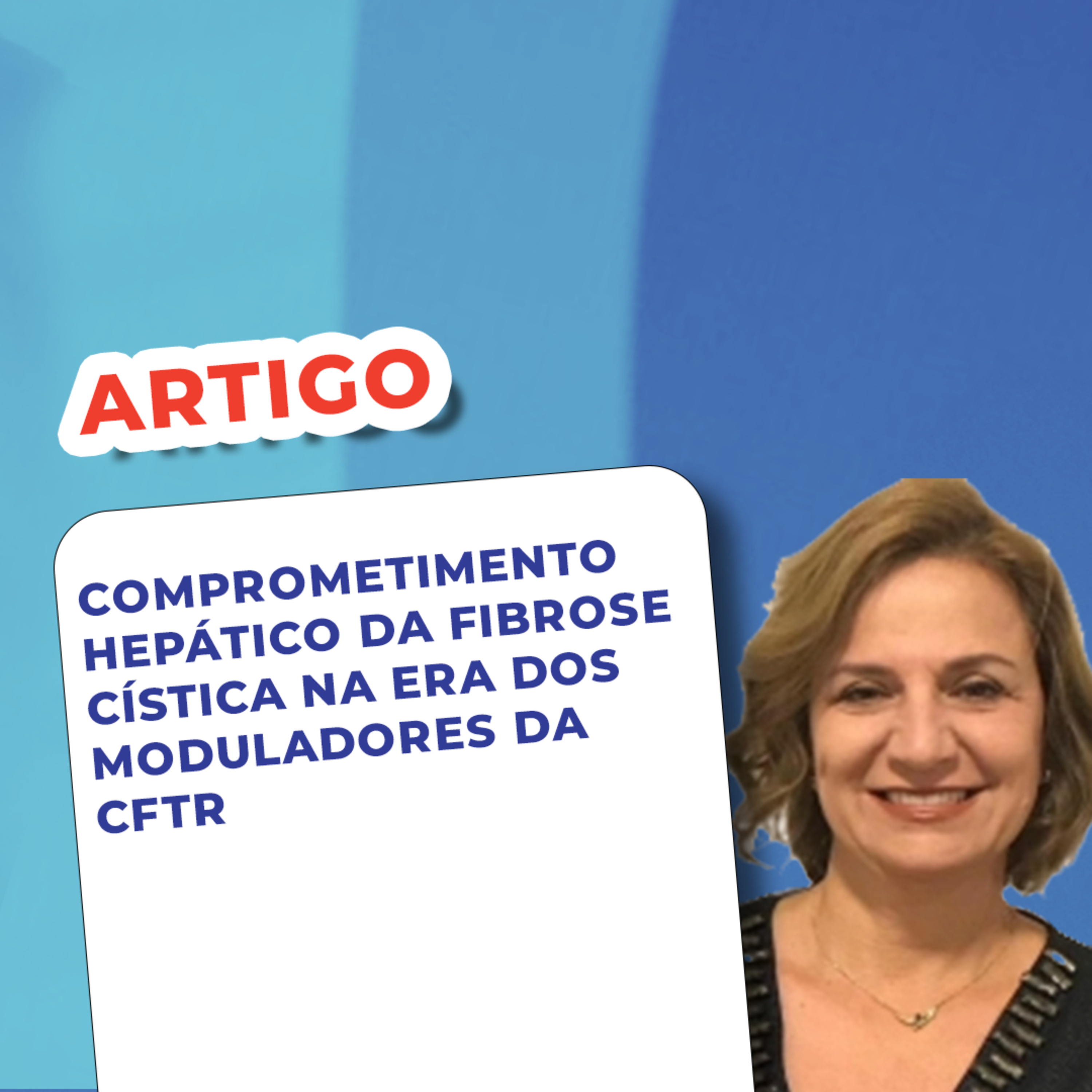 EP 150 - Comprometimento hepático da Fibrose Cística na era dos moduladores da CFTR - Artigo episode artwork