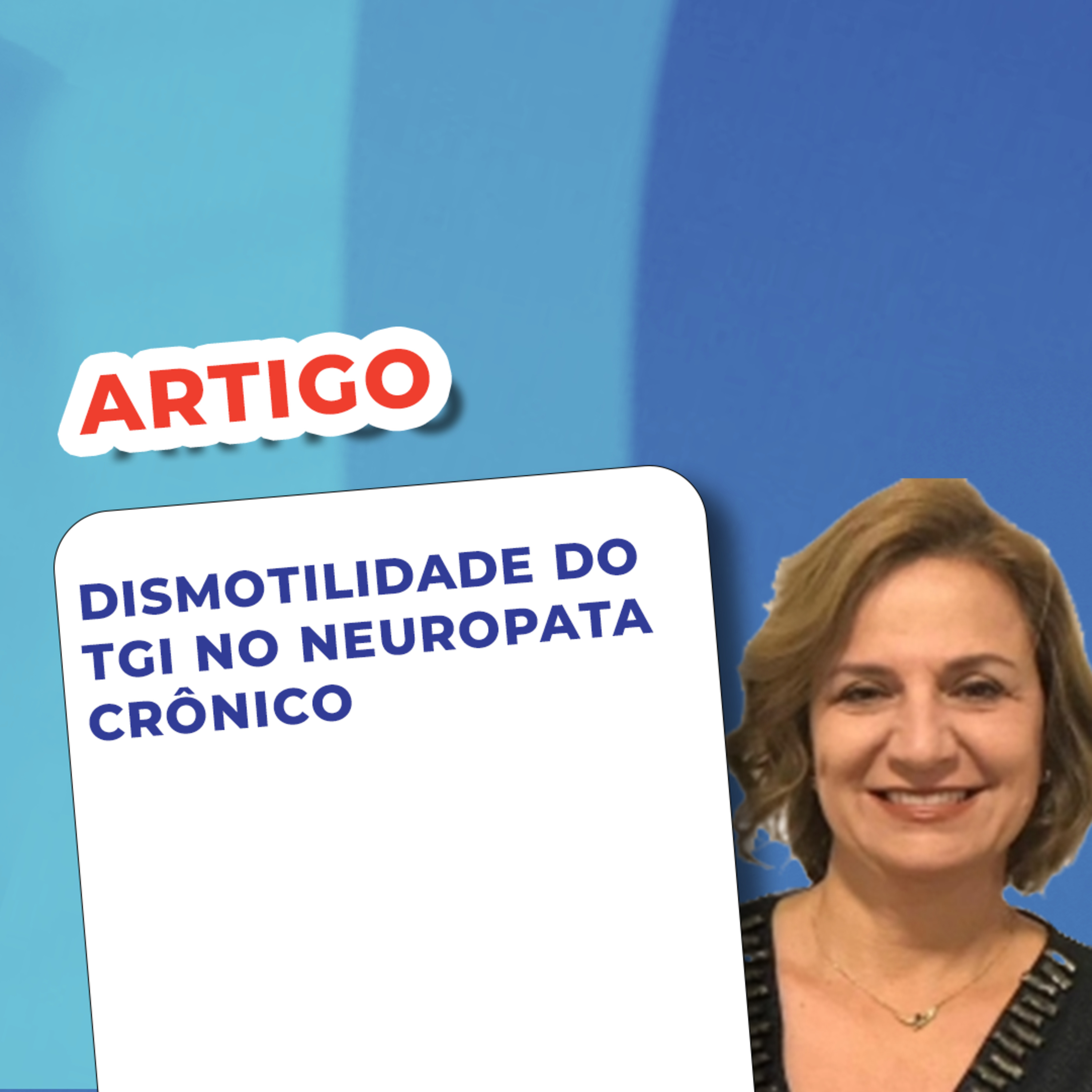 EP 152 - Dismotilidade do TGI no neuropata crônico - Artigo episode artwork