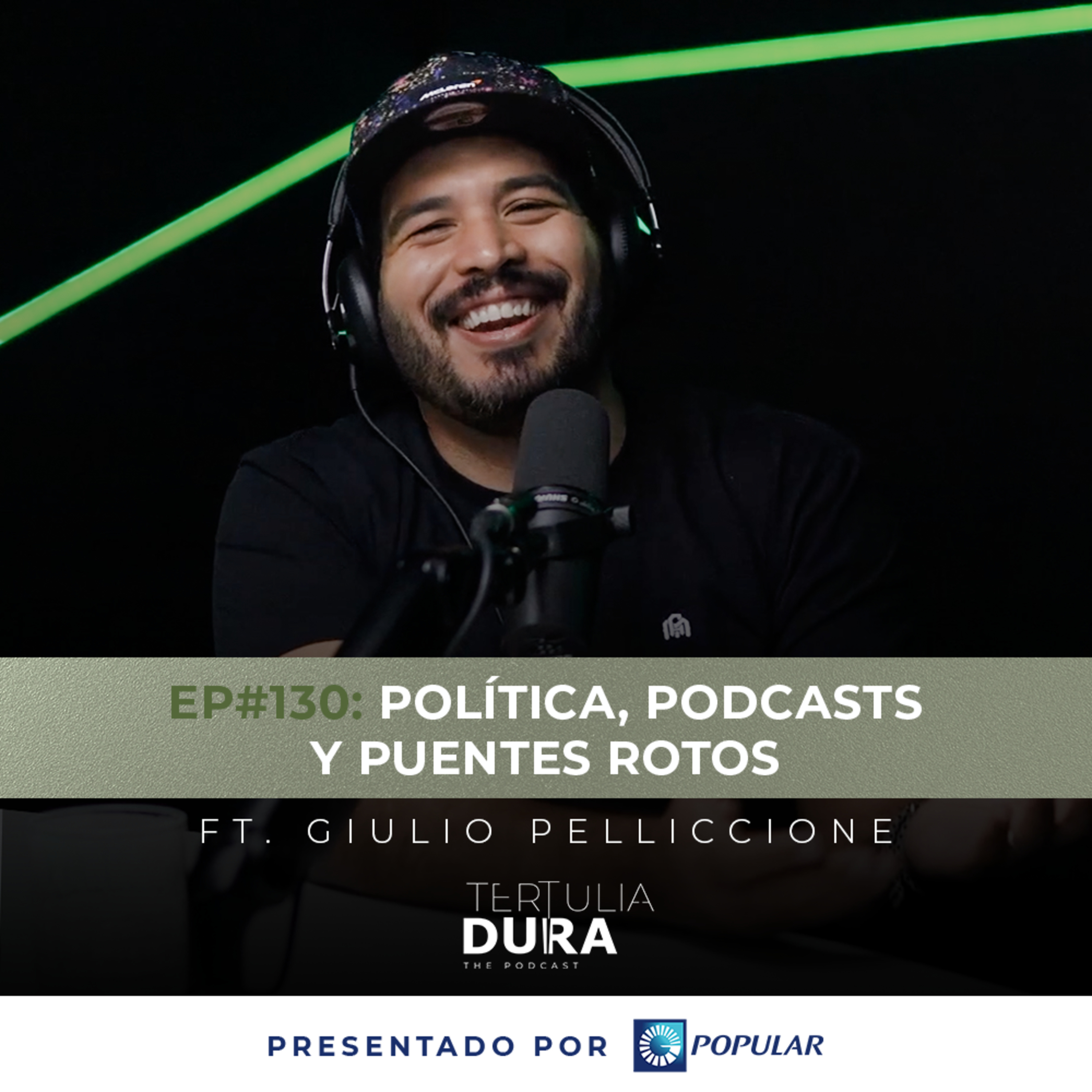 EP#130 - Giulio Pelliccione: Política, podcasts y puentes rotos episode artwork