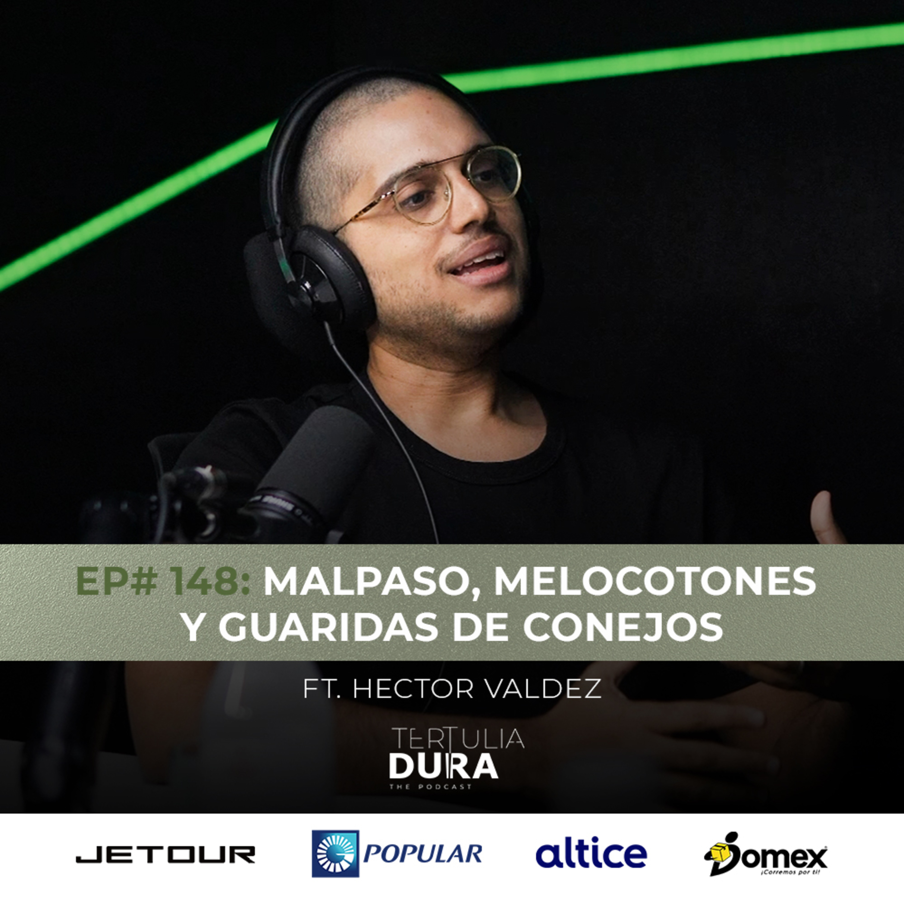 EP# 148 - Hector Valdez: Malpaso, melocotones y guaridas de conejos. episode artwork