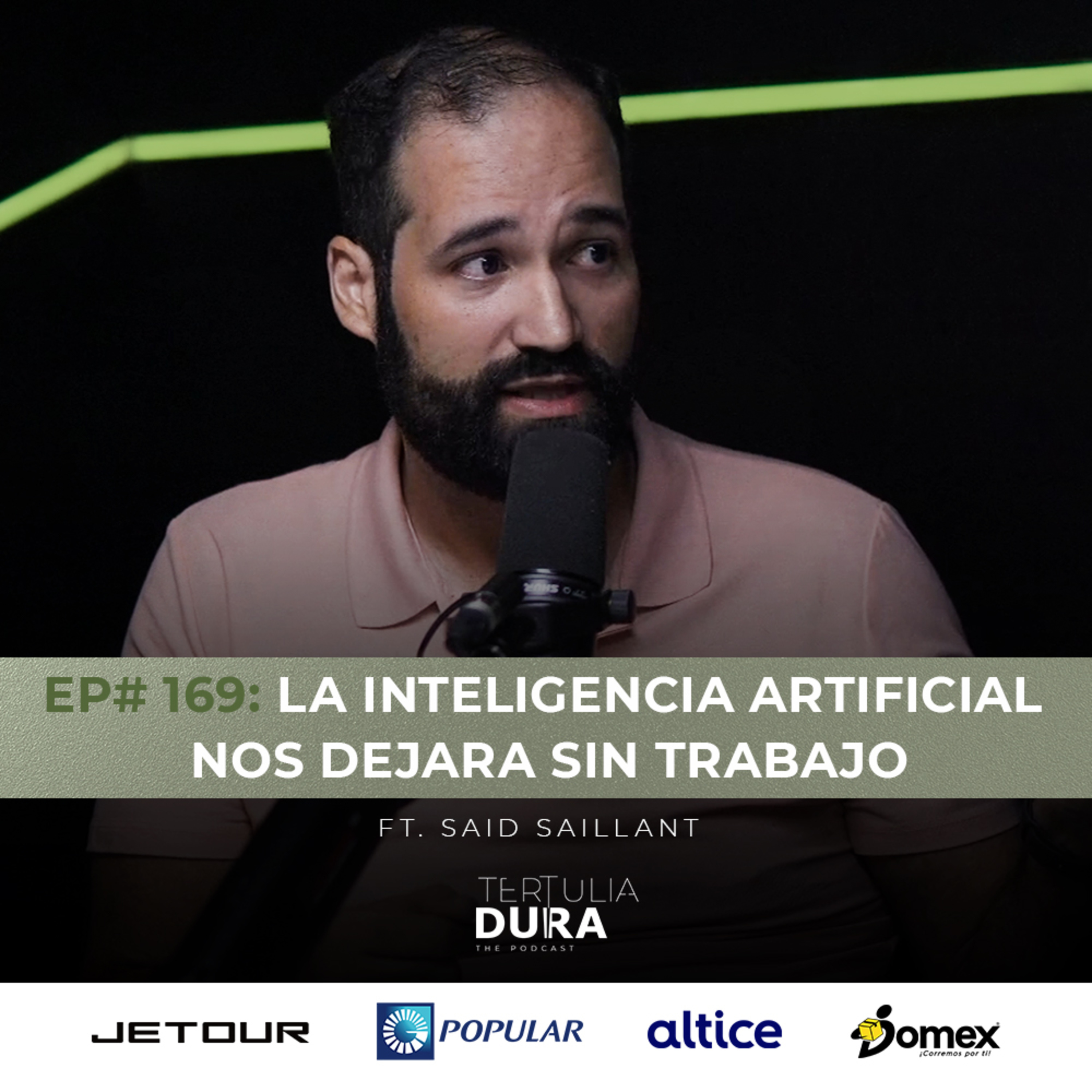 EP#169 - Said Saillant: Bondades y amenazas de la inteligencia artificial. episode artwork