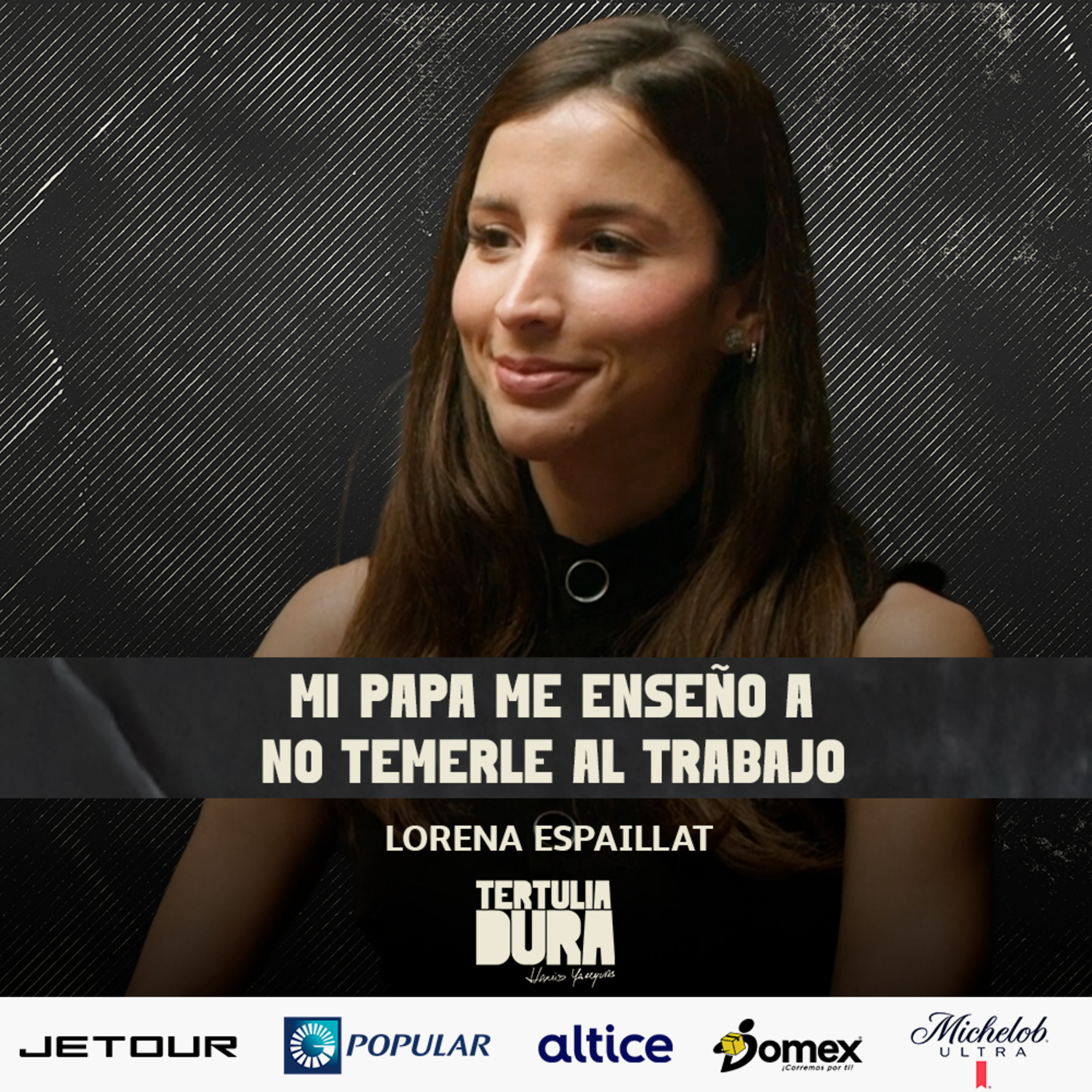 EP#251: Lorena Espaillat — Ética de Trabajo, Visión y Resultados: Lecciones Desde el Marketing Automotriz