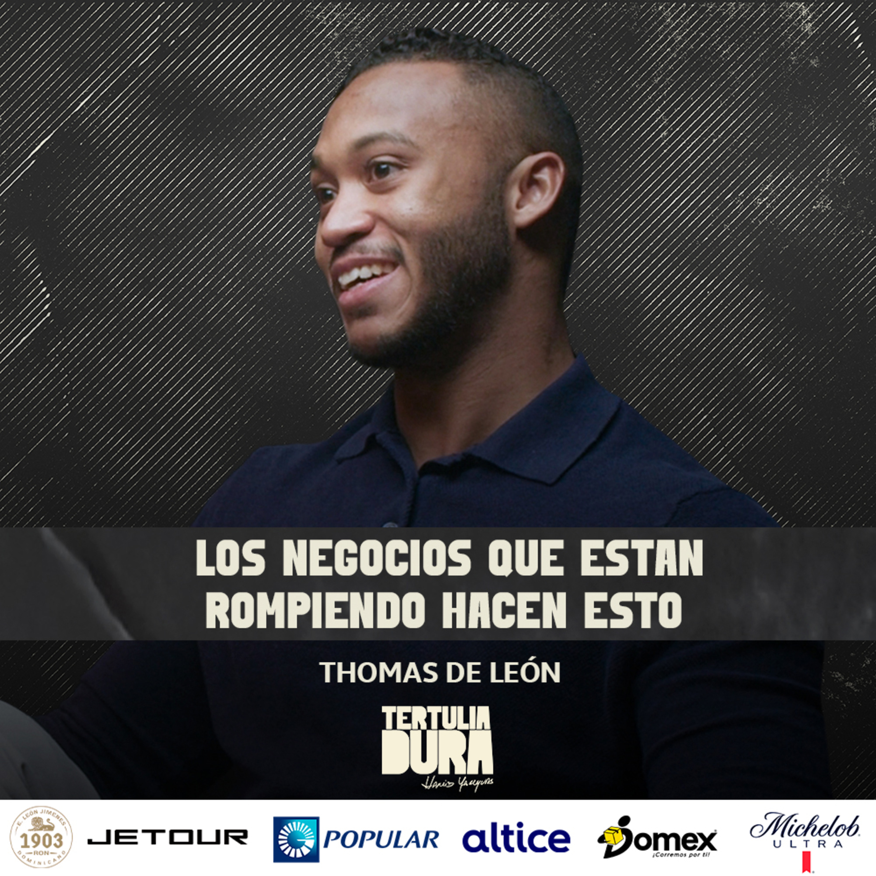EP#255: Thomas de León –“Del Cuarto con un Micrófono a Hacer Marcas que Rompen y Trascienden