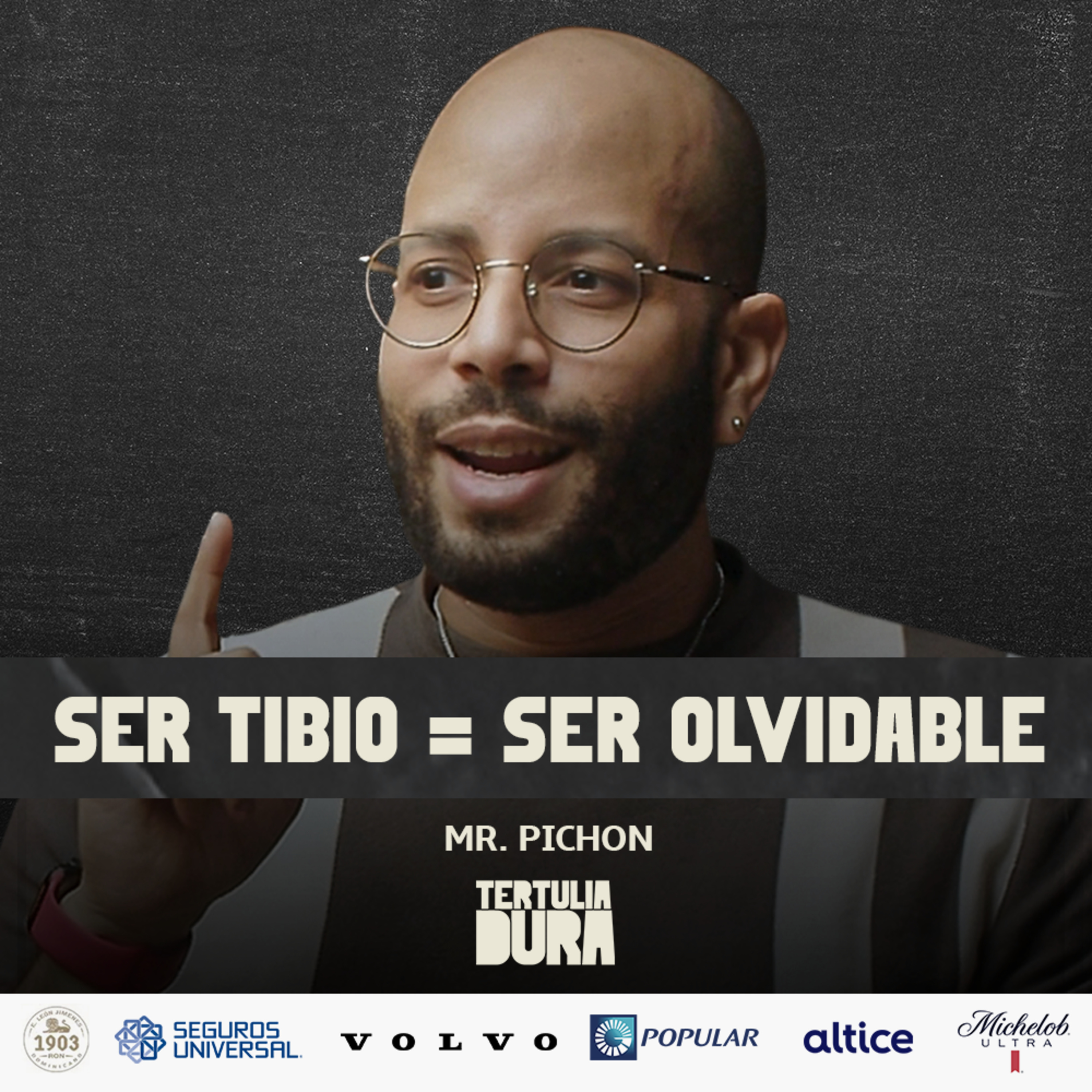 EP#270 – Mr. Pichon: Creatividad, Marca Personal y el Costo de Ser Relevante