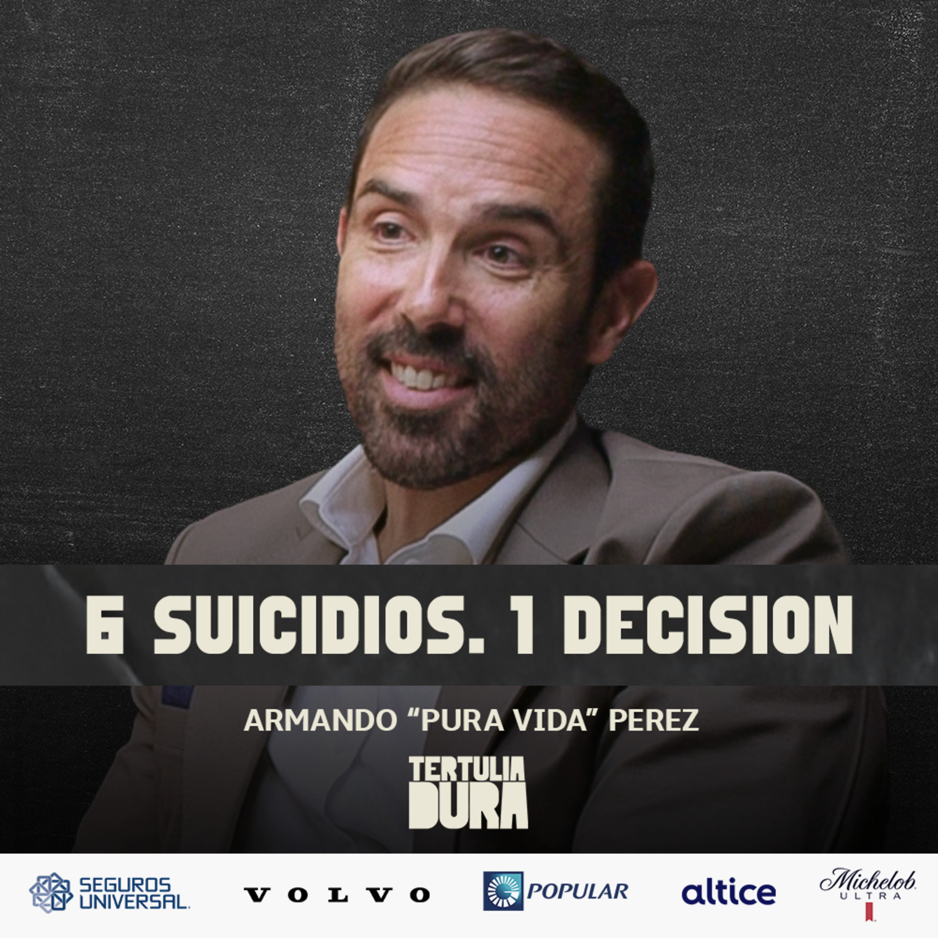 EP#283 – Armando “Pura Vida” Perez: 6 Suicidios en Mi Familia… y Esto Fue lo Que Decidí