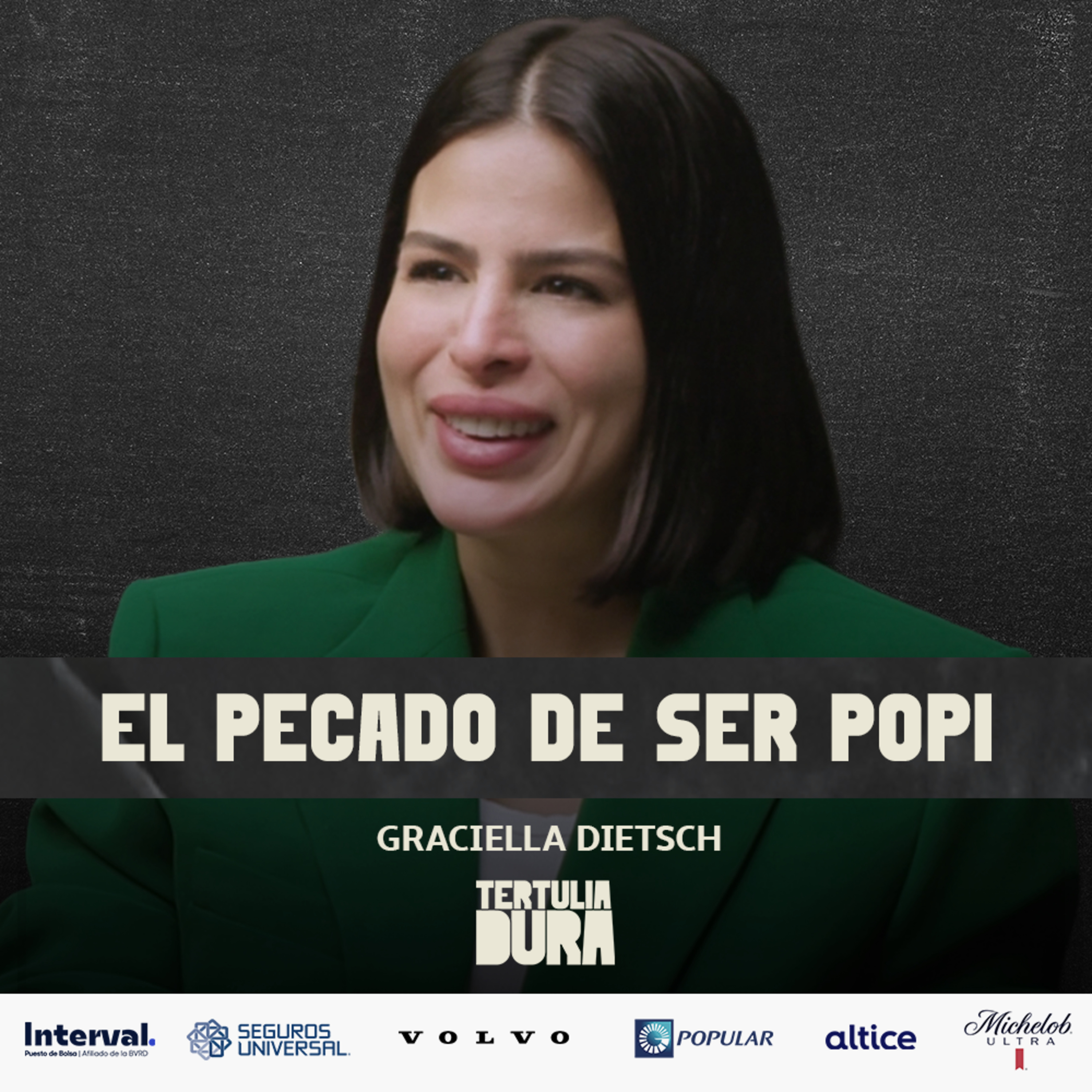 EP.285 – El Pecado de Ser Popi | Graciella Dietsch
