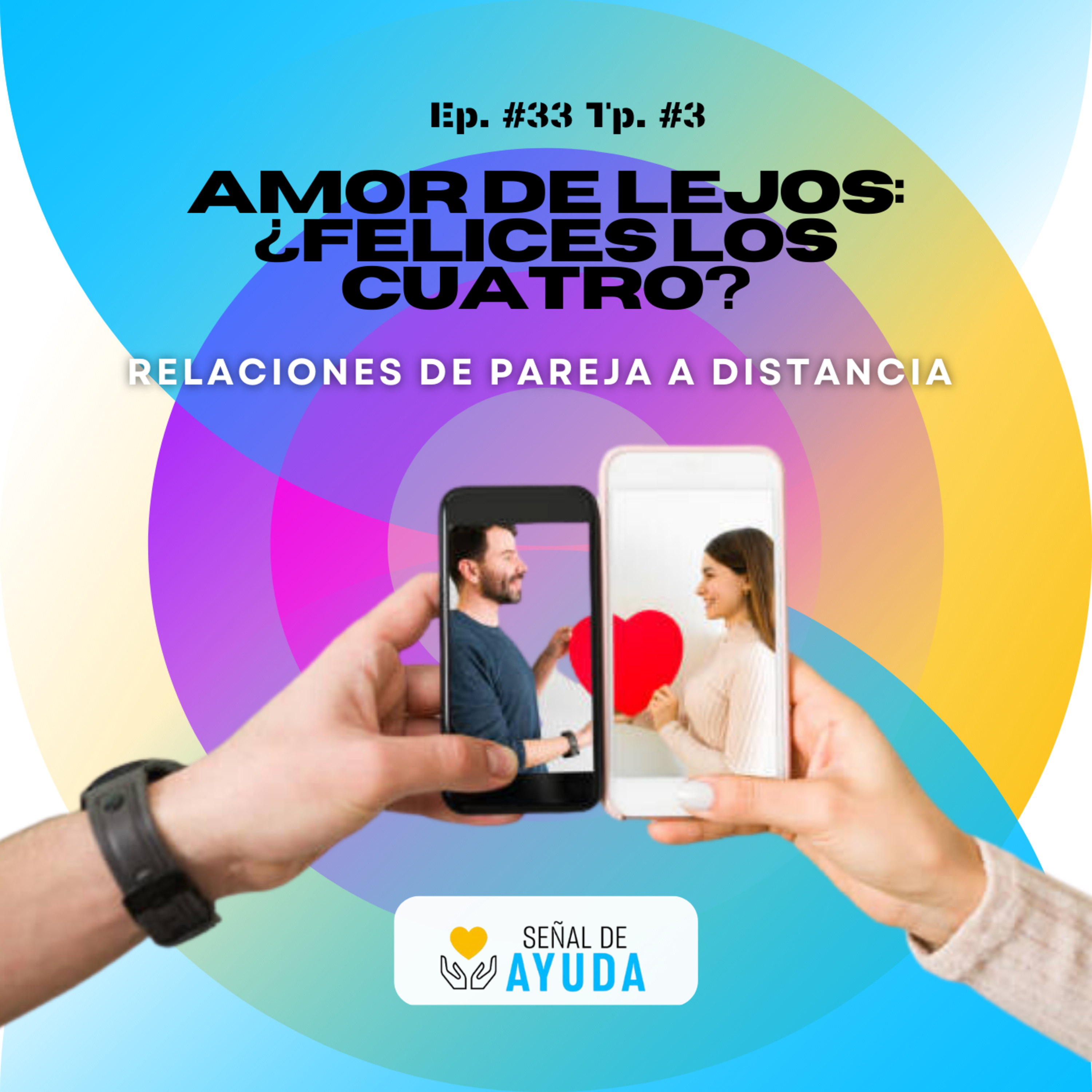 Amor de lejos: ¿Felices los cuatro? - SEÑAL DE AYUDA - RADIO UPN episode artwork