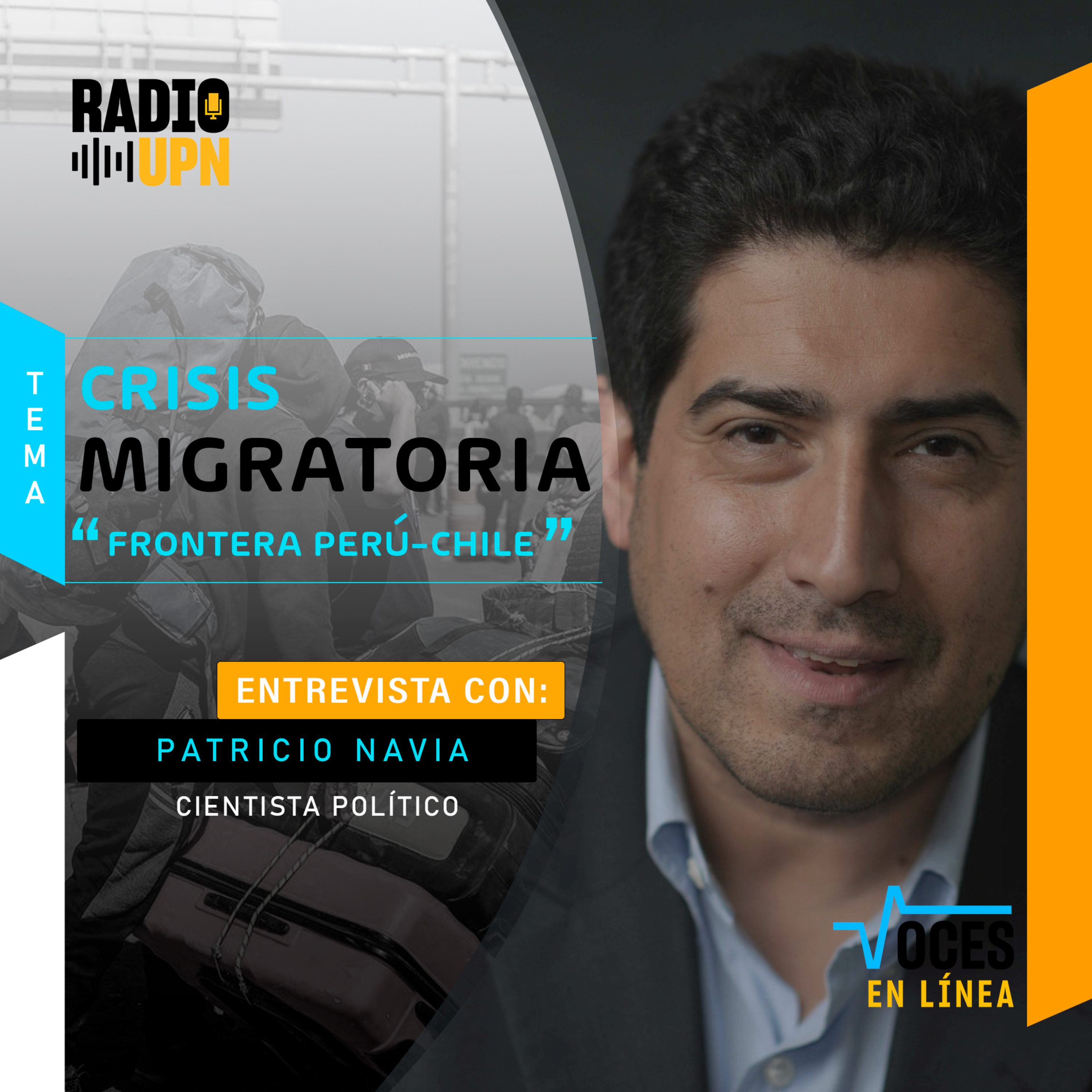 Crisis migratoria en la frontera de Perú - Chile - Voces en Línea - Radio UPN  episode artwork
