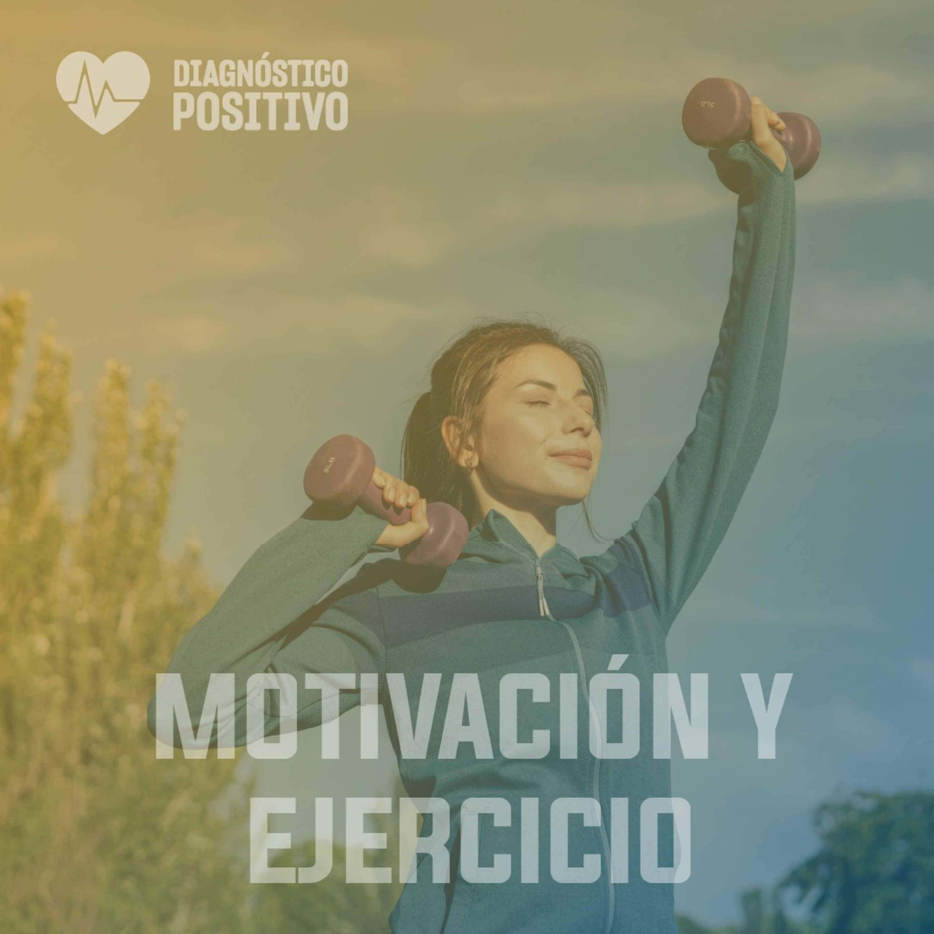 Motivación y ejercicio - DIAGNÓSTICO POSITIVO - RADIO UPN episode artwork