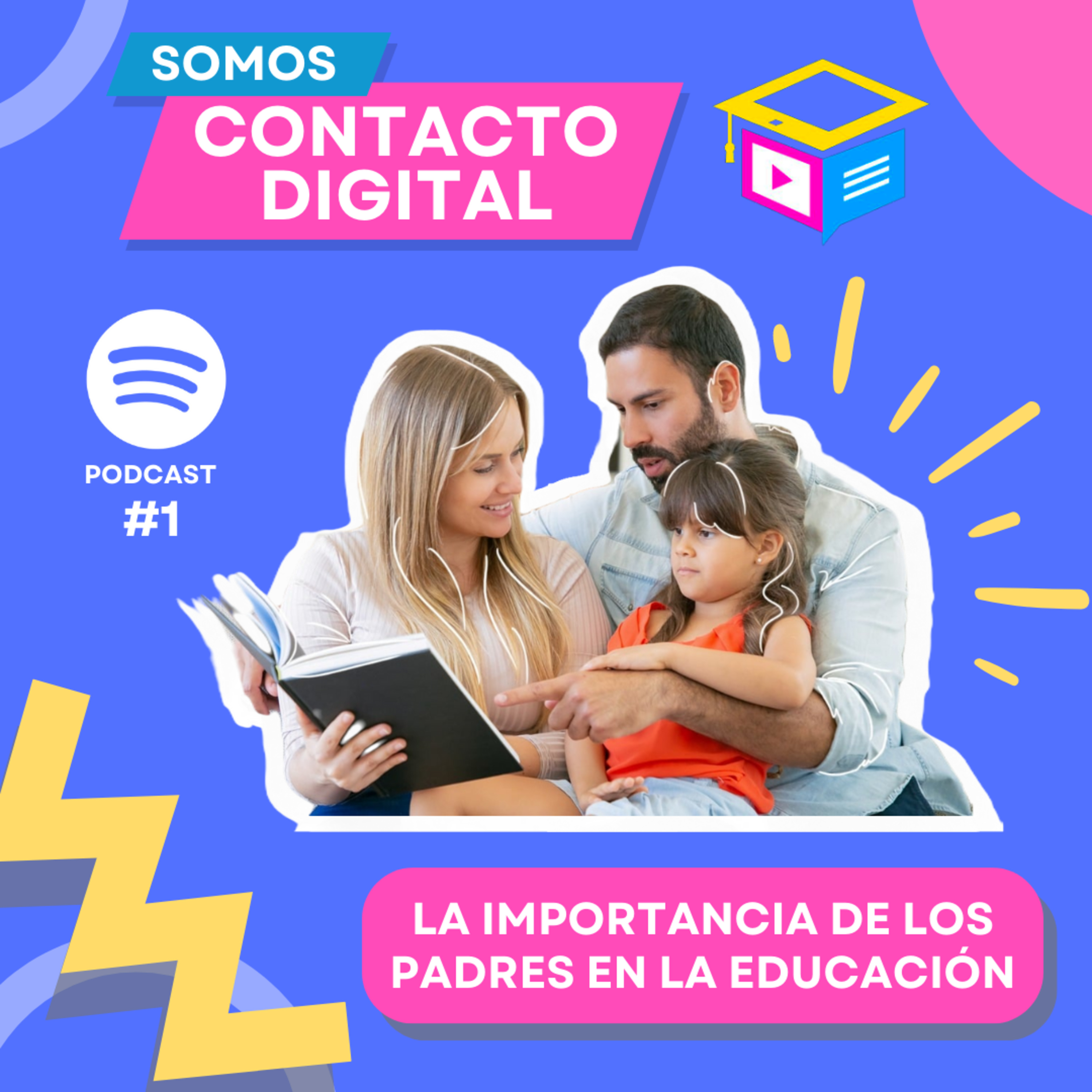 Contacto Digital - La importancia de los padres en la educación episode artwork
