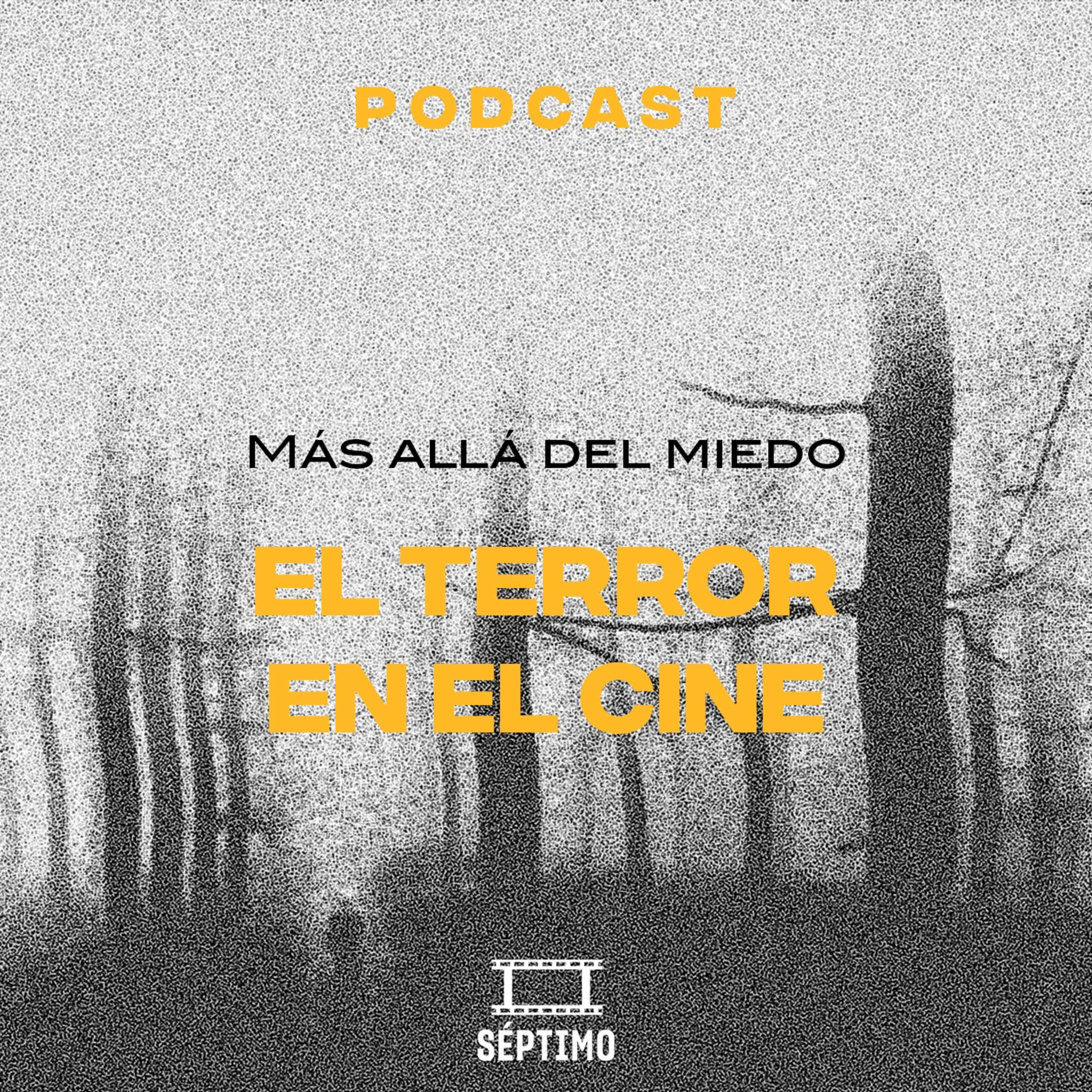 El terror en el cine va más allá del miedo - SÉPTIMO - RADIO UPN episode artwork