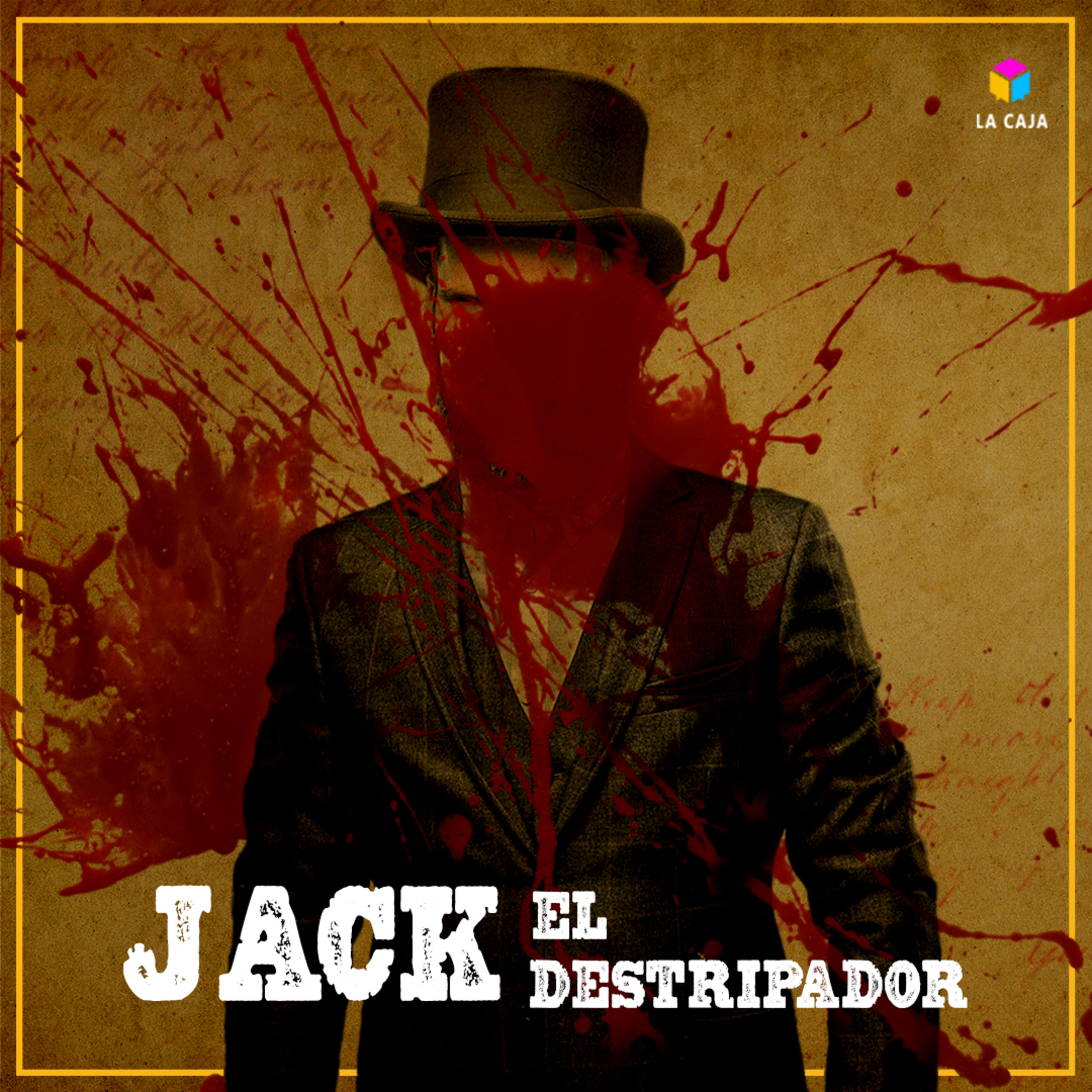Jack el Destripador: El asesino serial jamás descubierto - LA CAJA - Radio UPN episode artwork