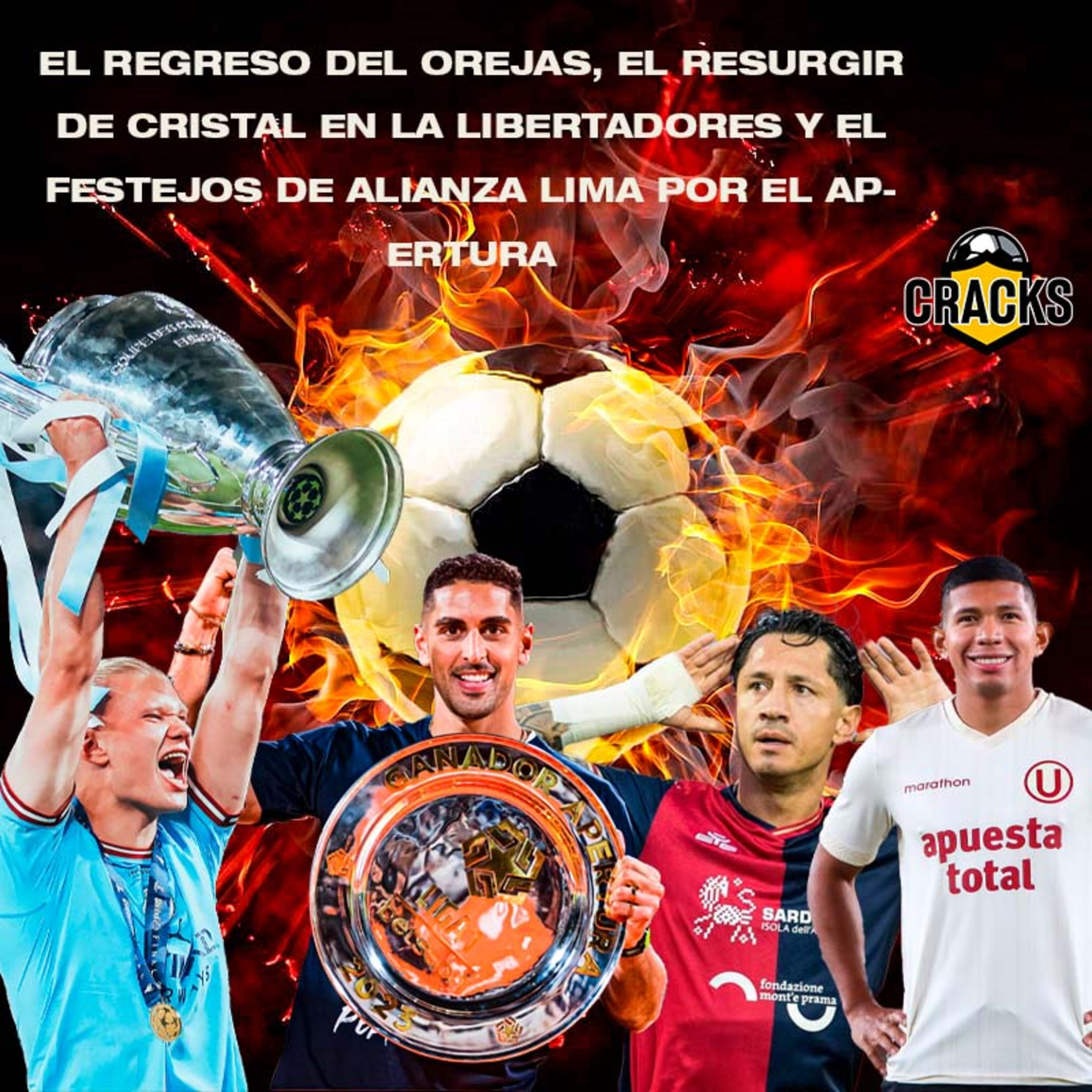 El regreso del Orejas, el resurgir de Cristal en la Libertadores y el festejo de Alianza Lima por el Apertura episode artwork